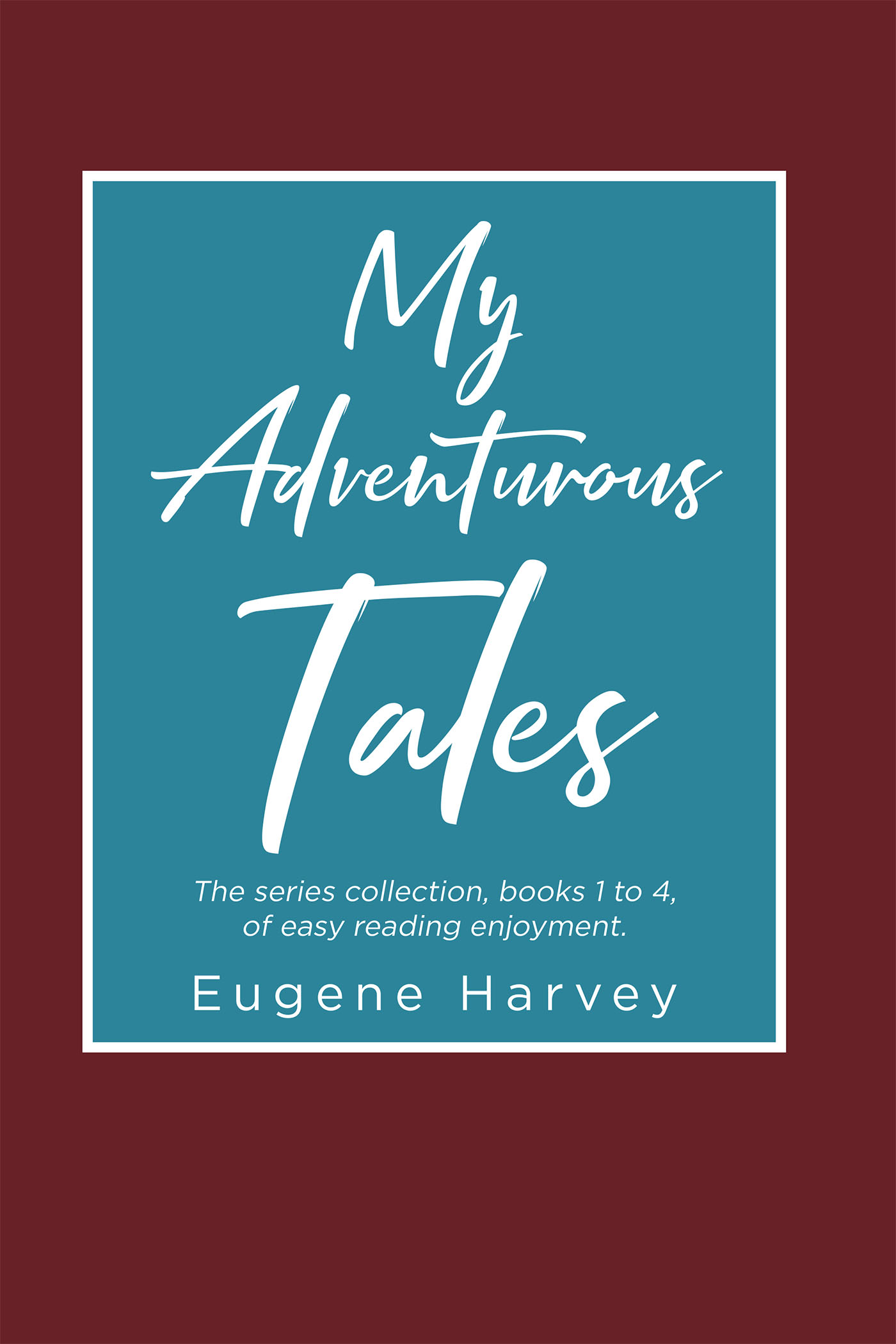 My Adventurous Tales Cover Image