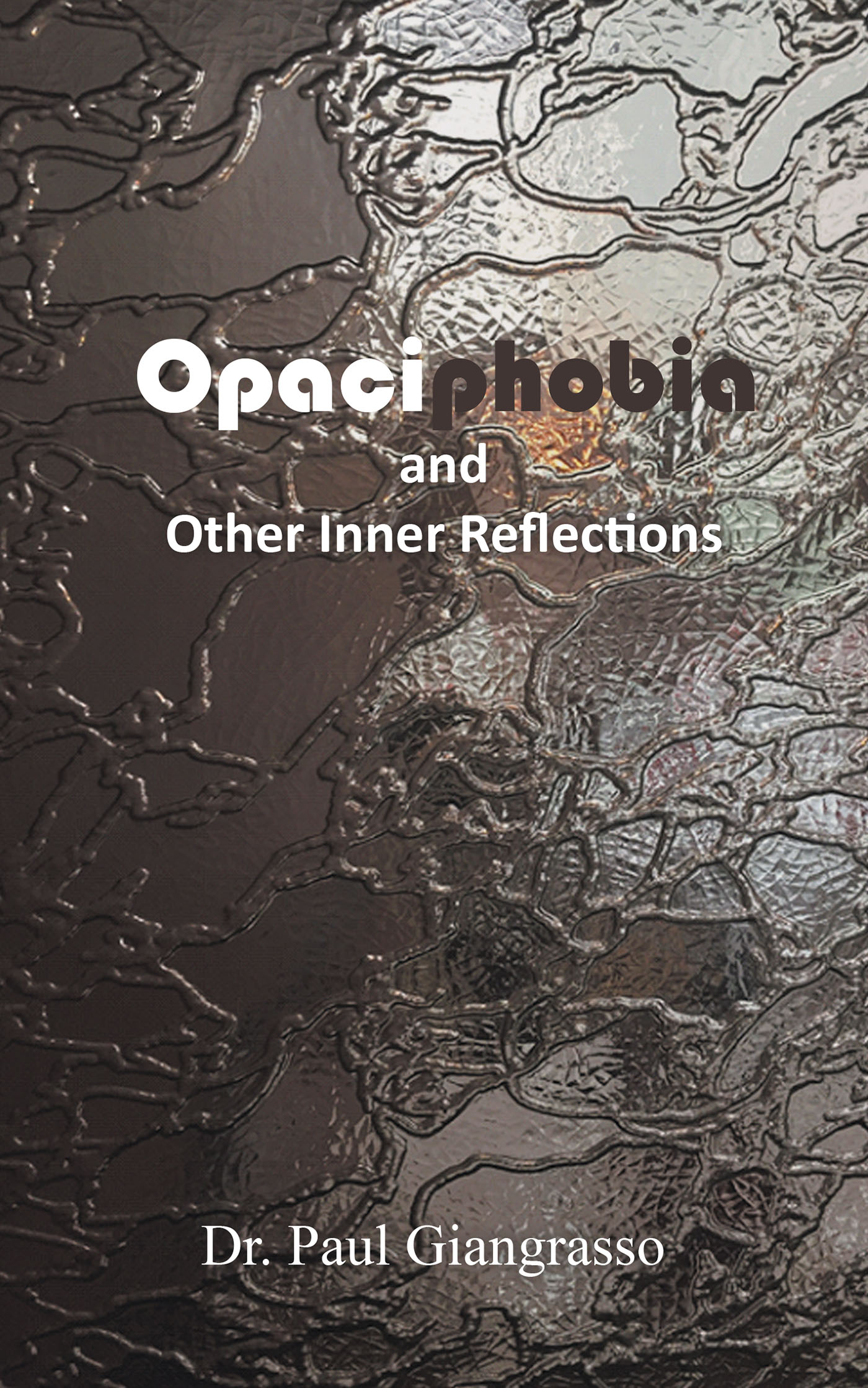 Opaciphobia and Other Inner Reflections Cover Image