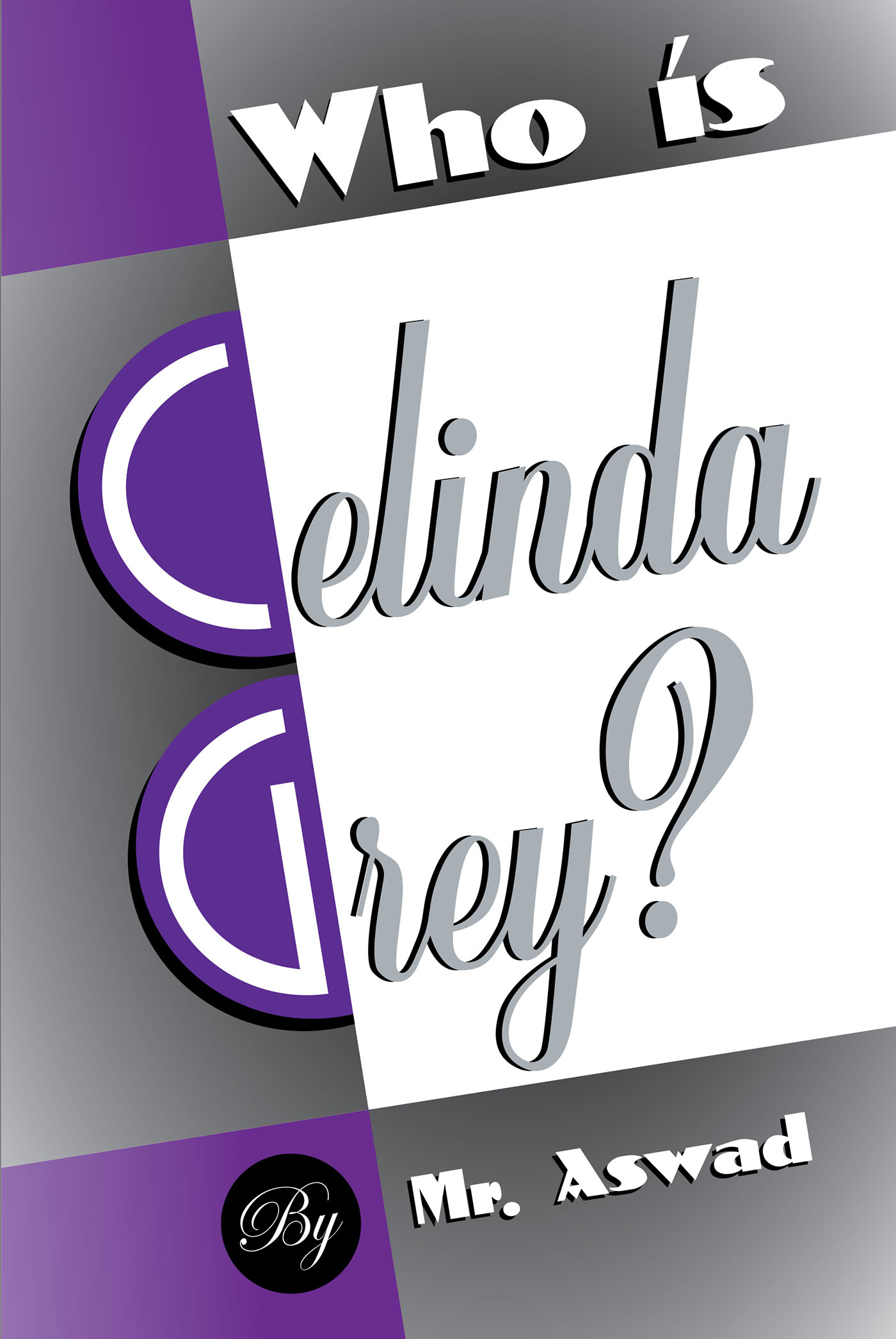 Who Is Celinda Grey? Cover Image