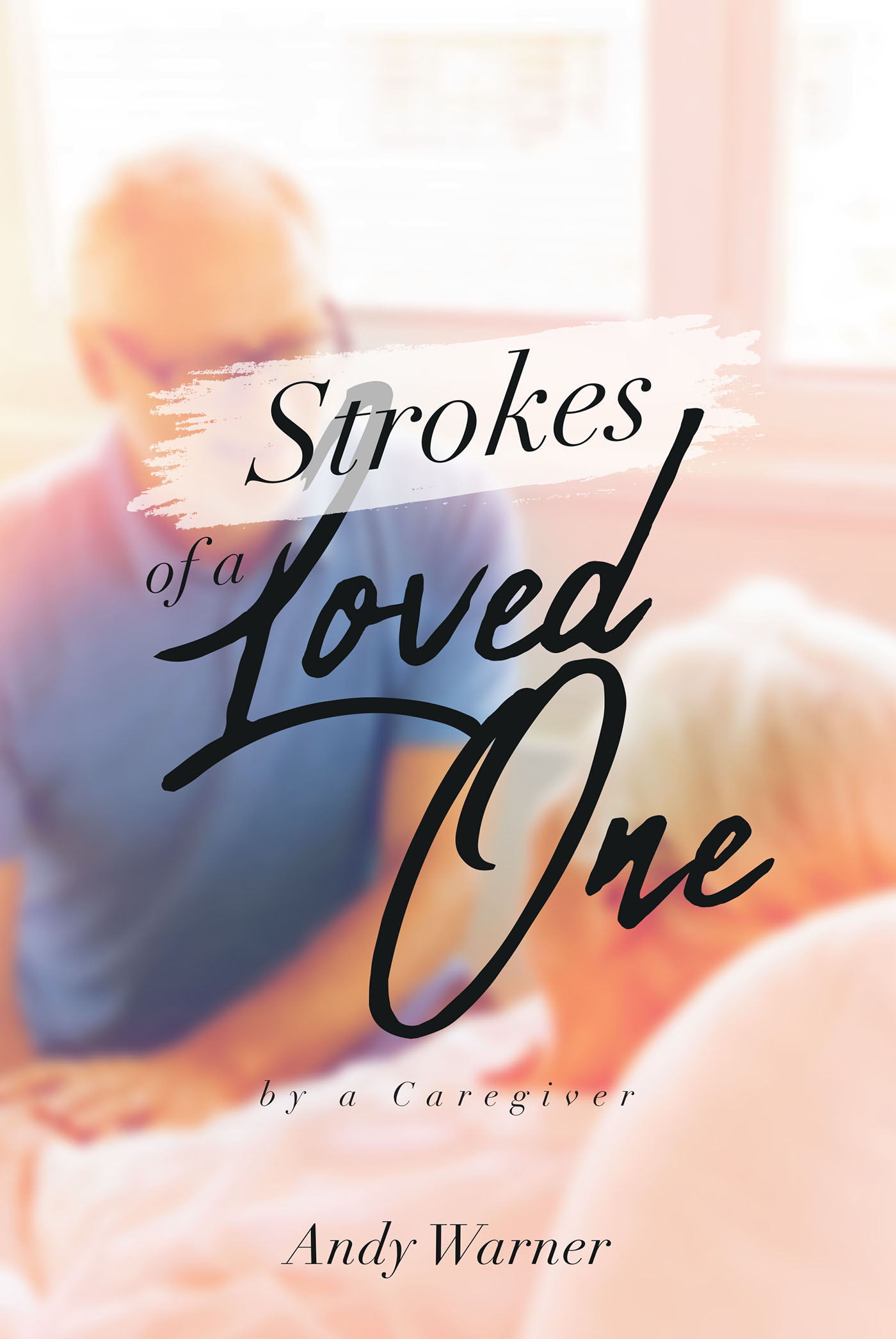 Strokes of a Loved One  Cover Image