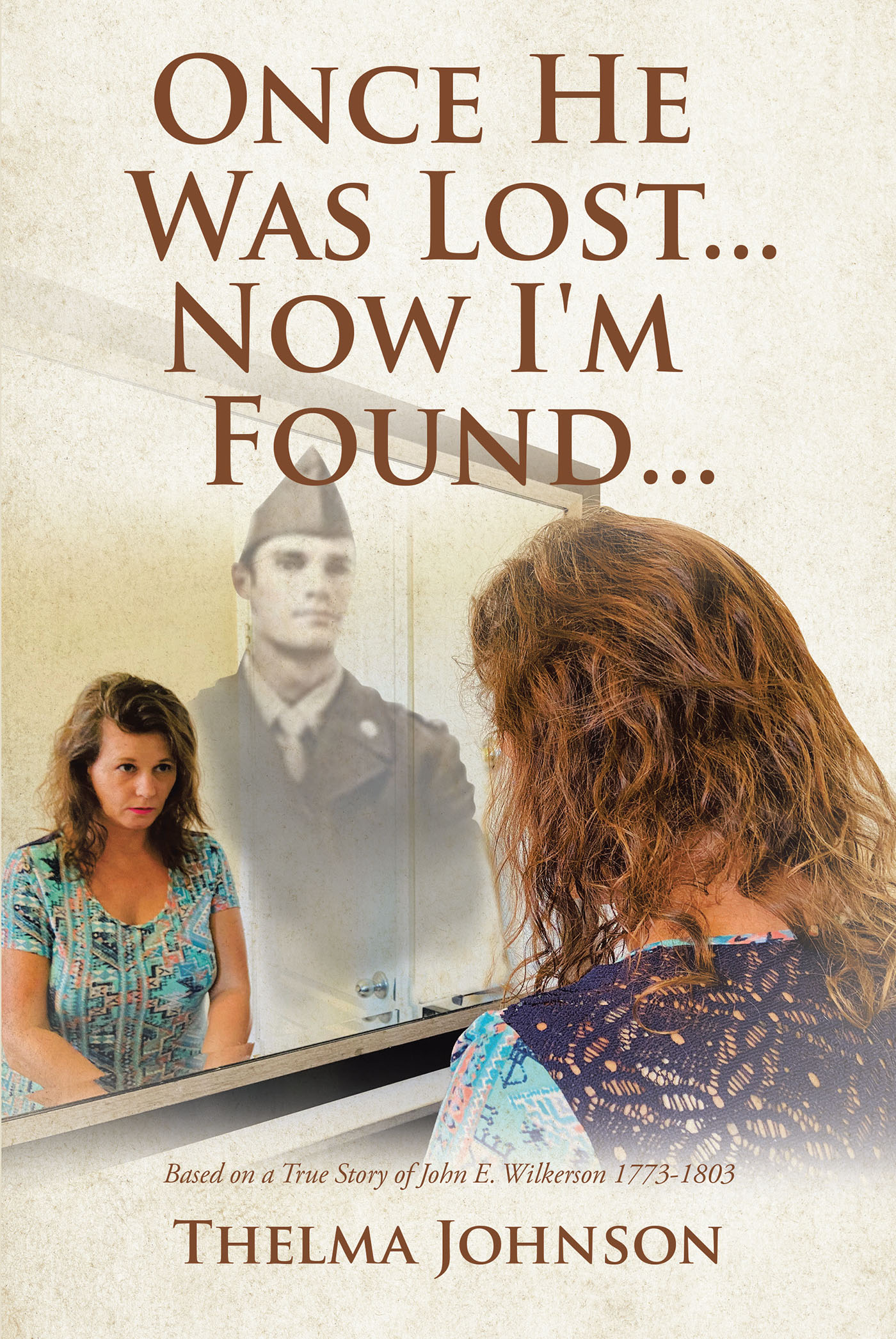 Once He Was Lost... Now I'm Found... Cover Image