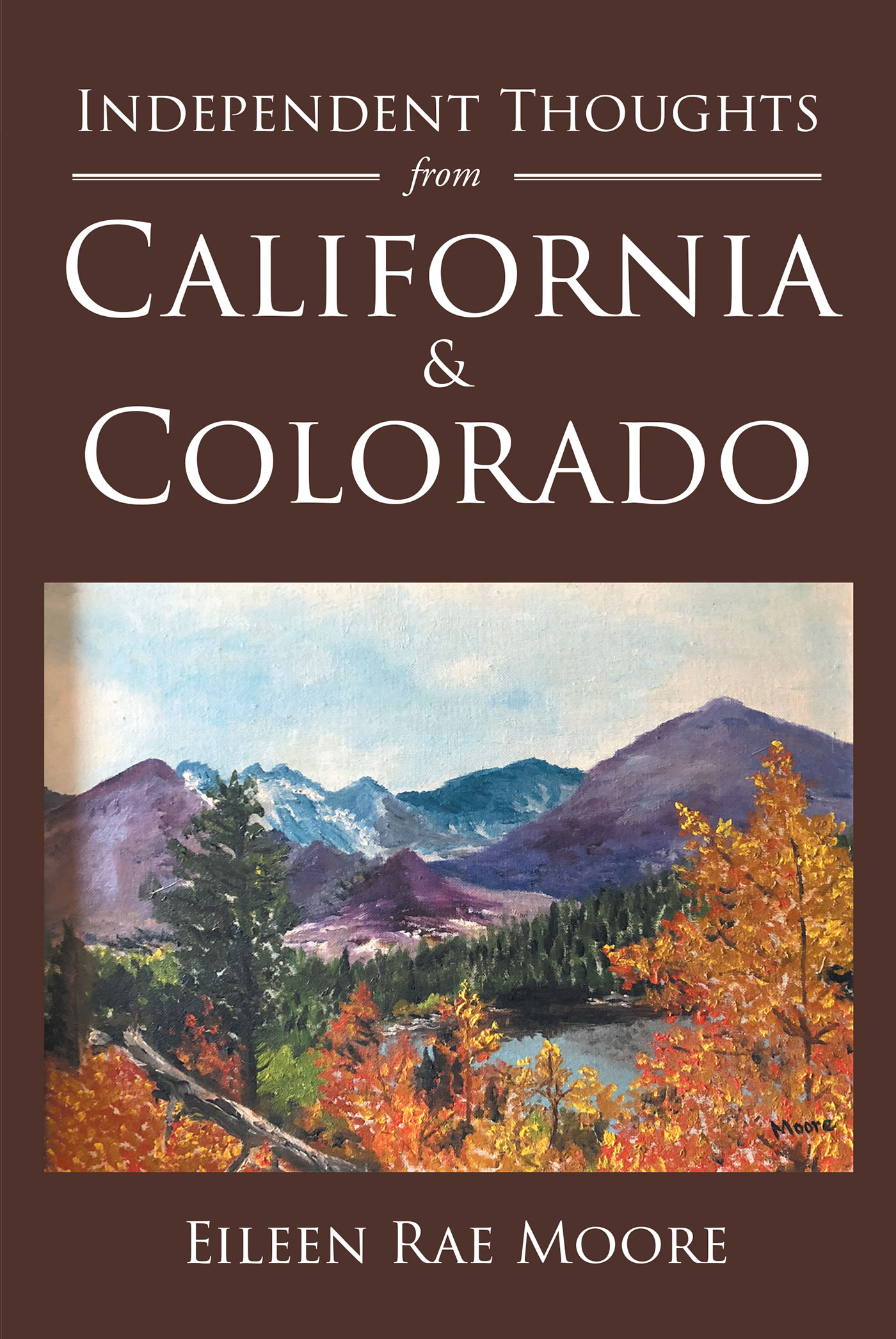 Independent Thoughts from California & Colorado Cover Image