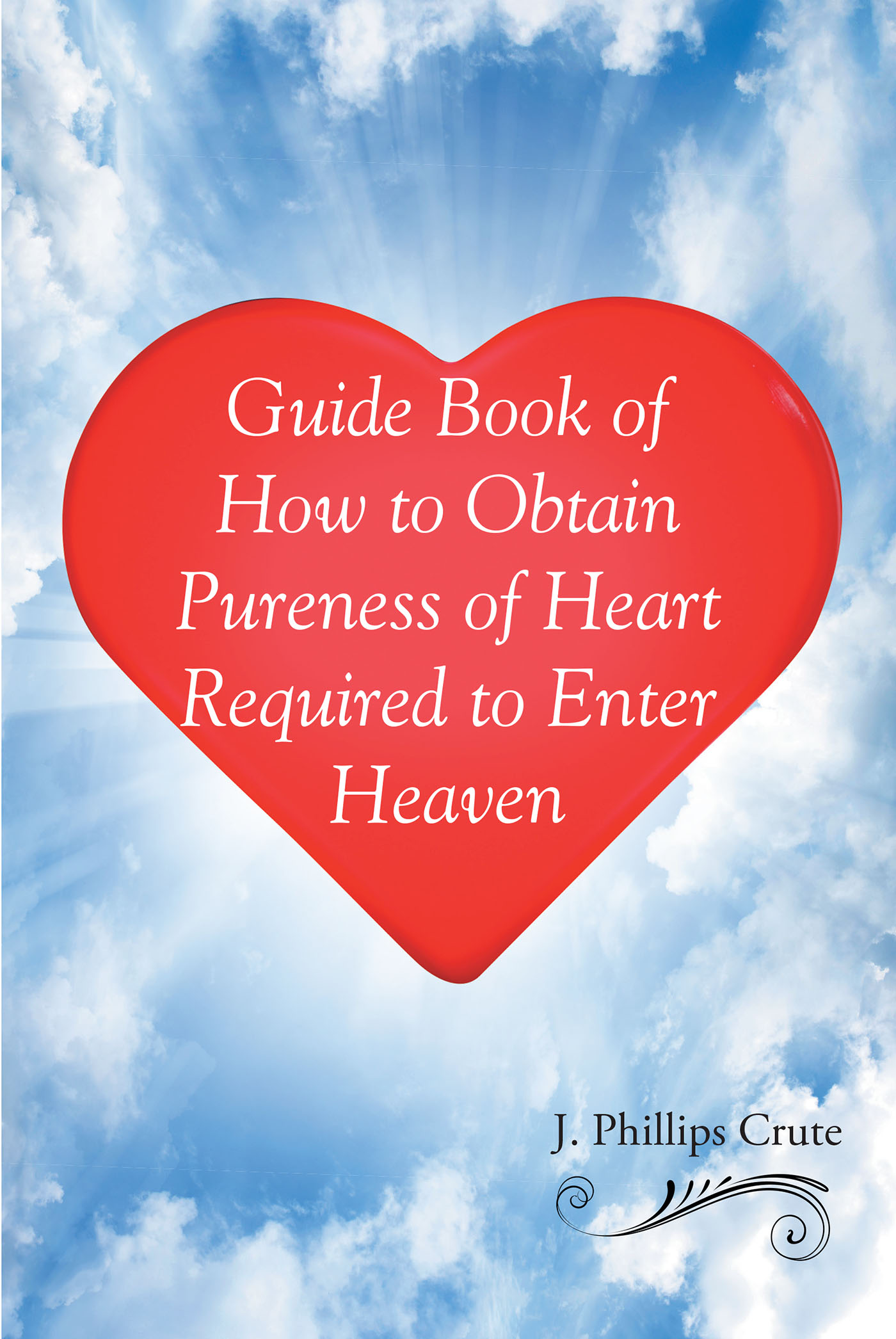 Guide Book of How to Obtain Pureness of Heart Required to Enter Heaven Cover Image