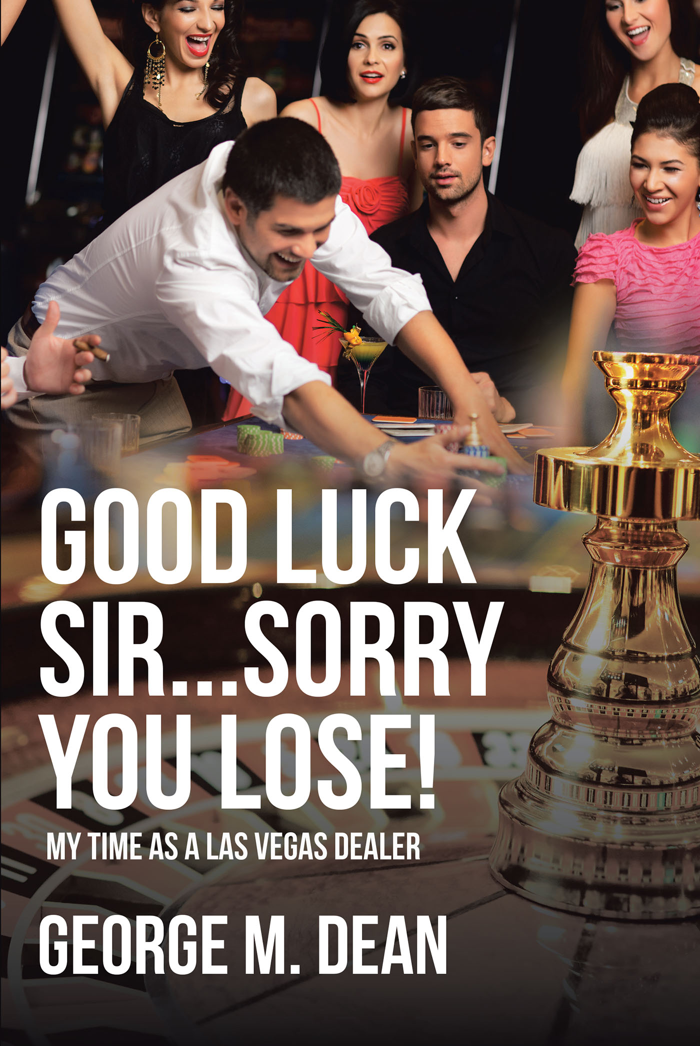 Good Luck Sir...Sorry You Lose! Cover Image