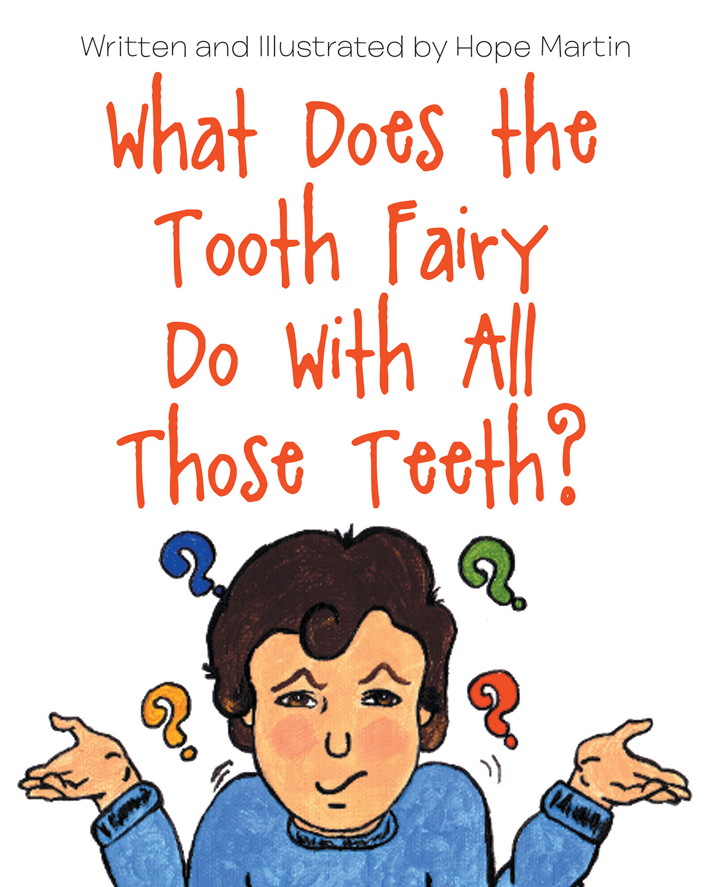 What Does the Tooth Fairy Do With All Those Teeth? Cover Image