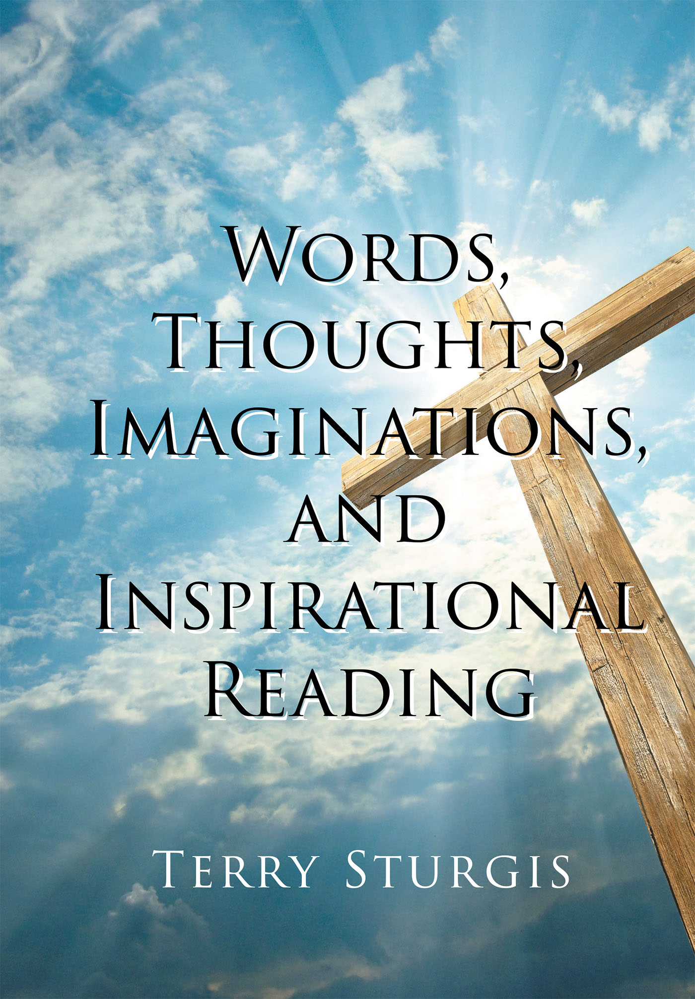 Words, Thoughts, Imaginations, and Inspirational Reading Cover Image