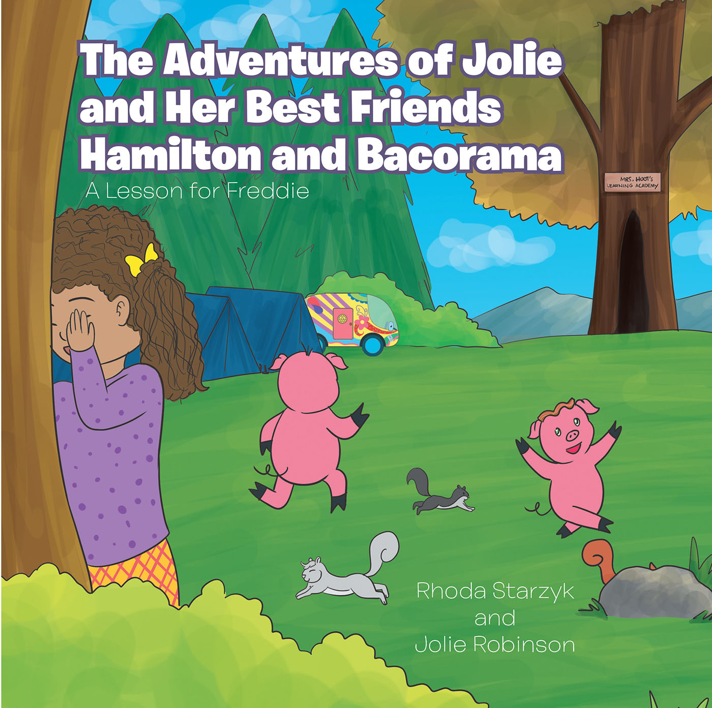 The Adventures of Jolie and Her Best Friends Hamilton and Bacorama Cover Image