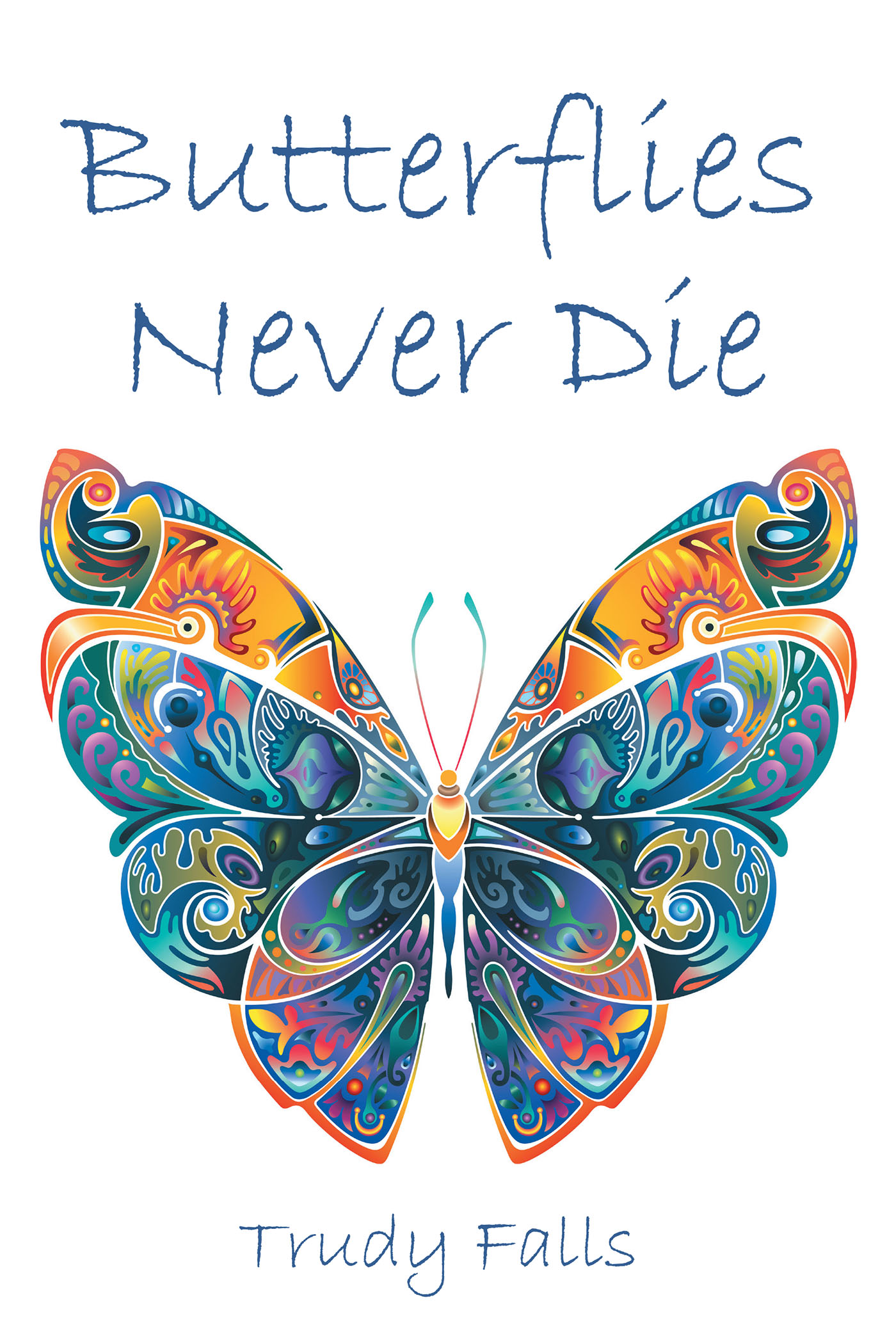 Butterflies Never Die Cover Image