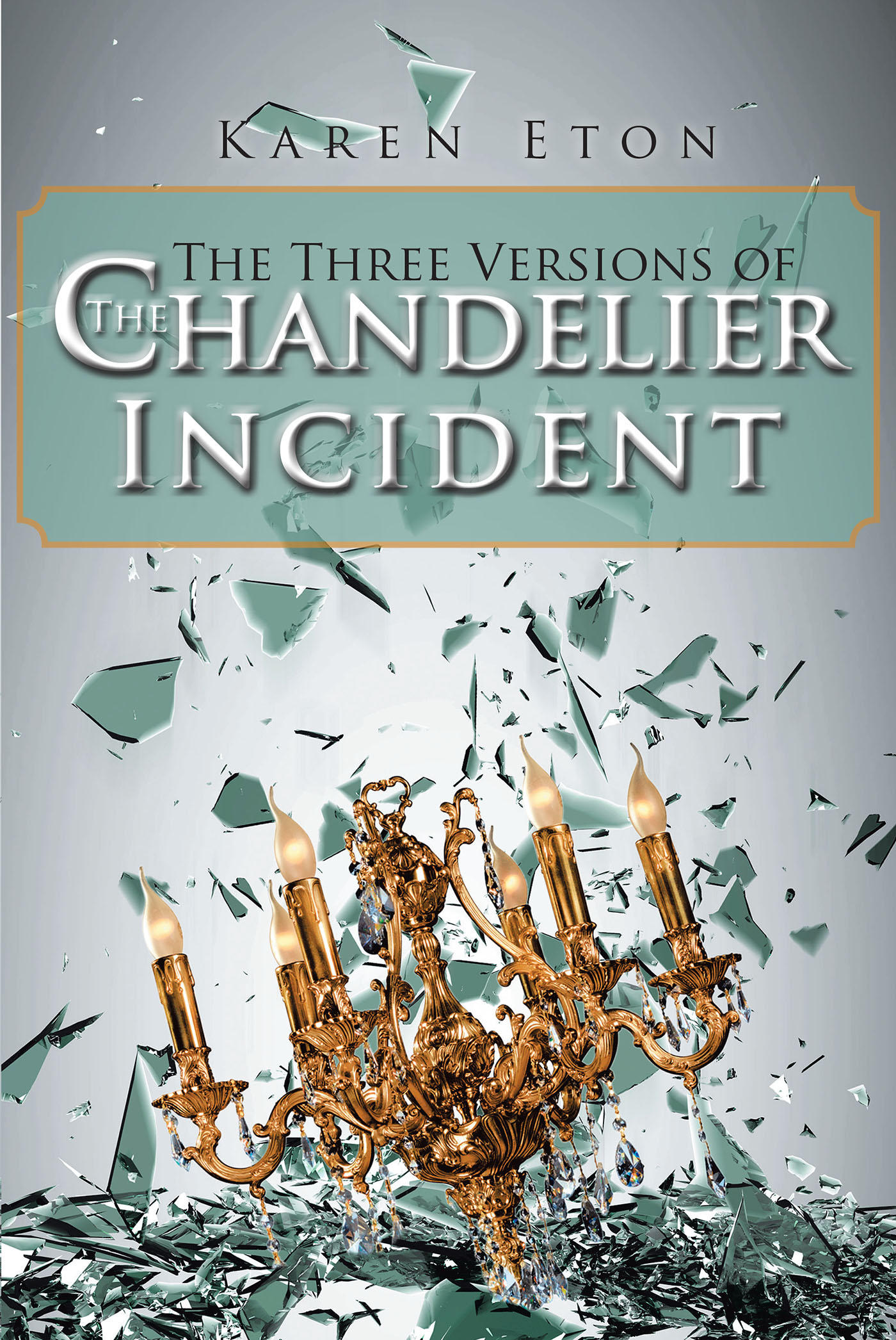 The Three Versions of the Chandelier Incident Cover Image