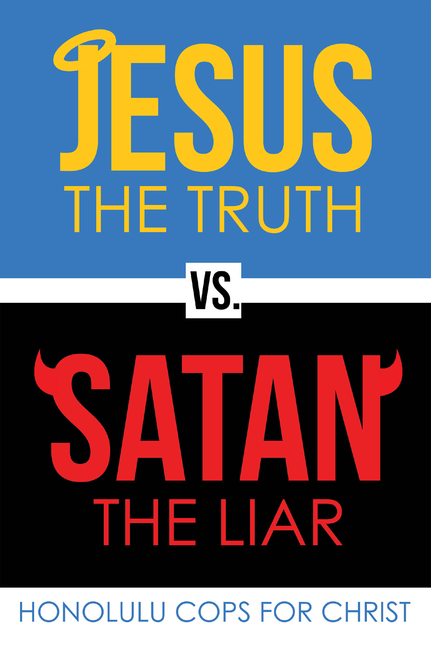 Jesus the Truth Vs. Satan the Liar Cover Image