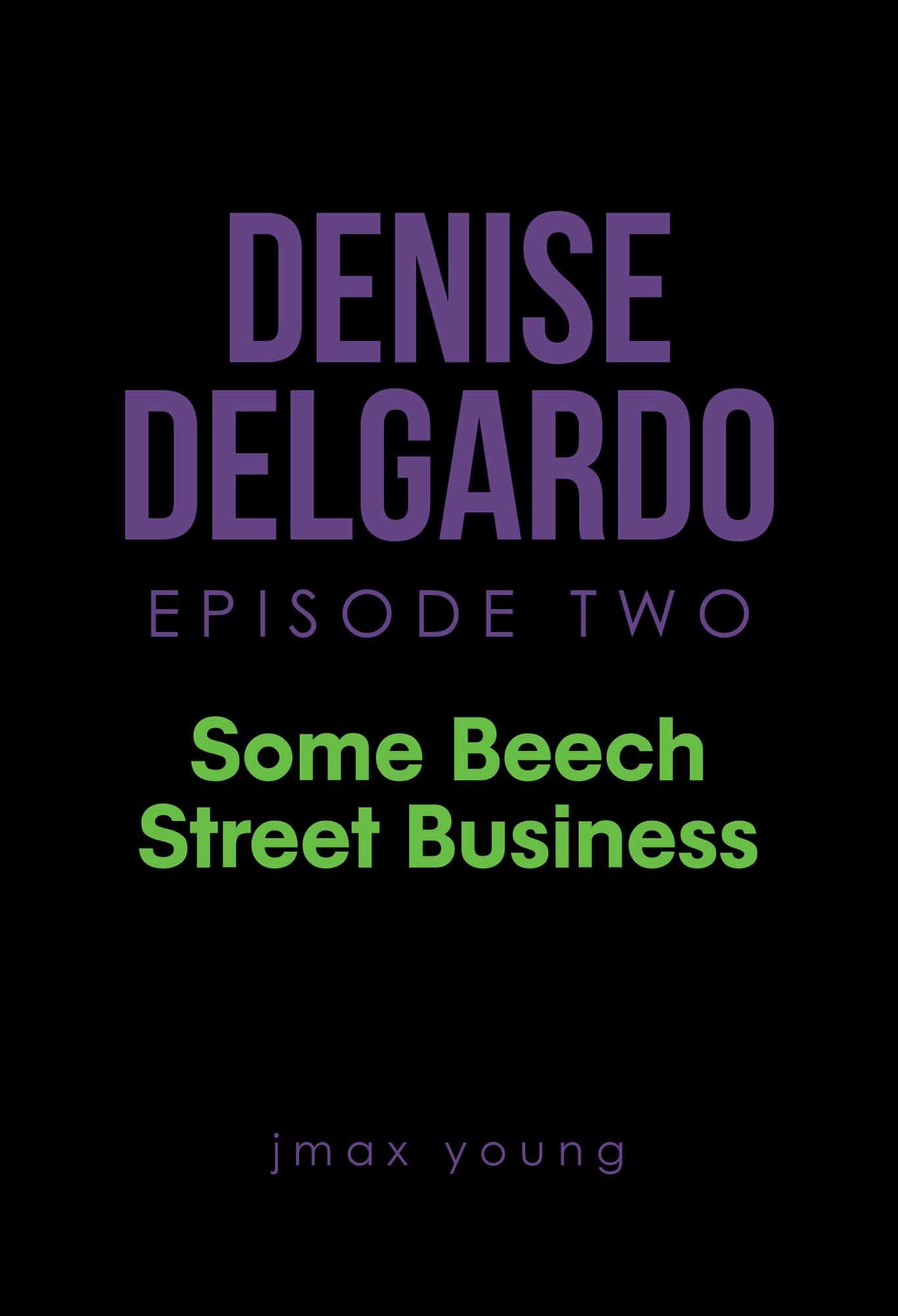 Denise Delgardo Episode Two Cover Image