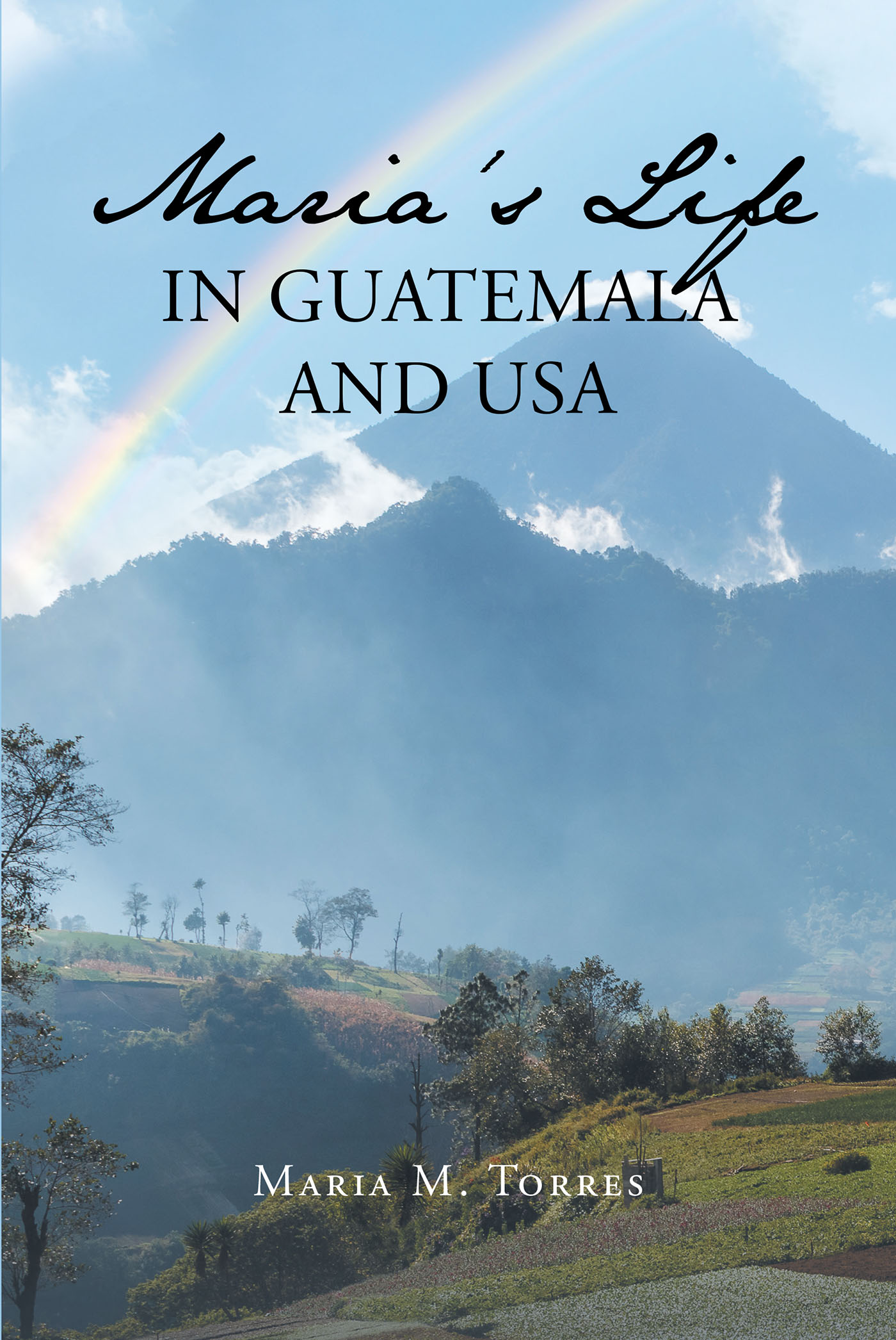 Maria's Life in Guatemala and USA Cover Image