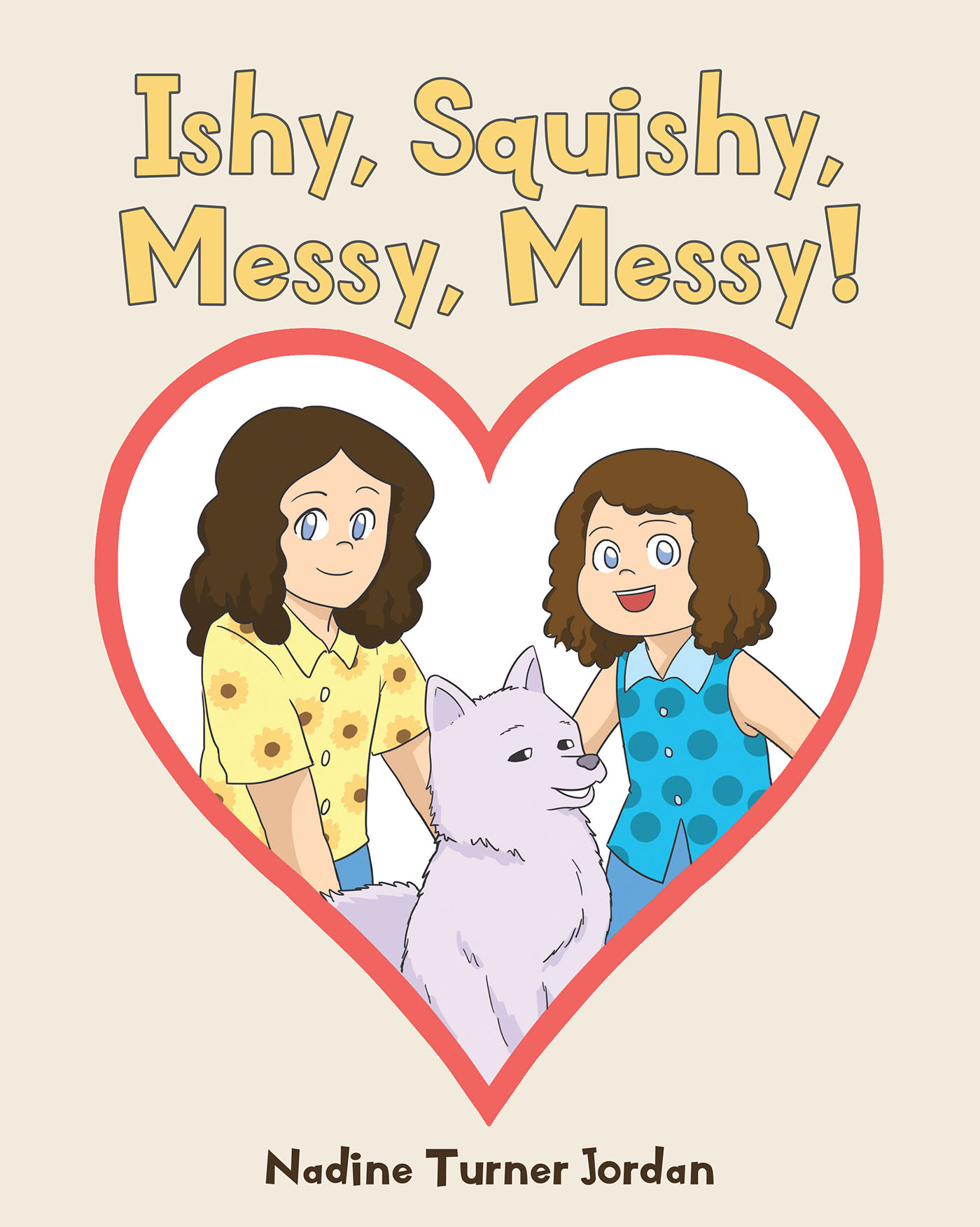 Ishy, Squishy, Messy, Messy! Cover Image