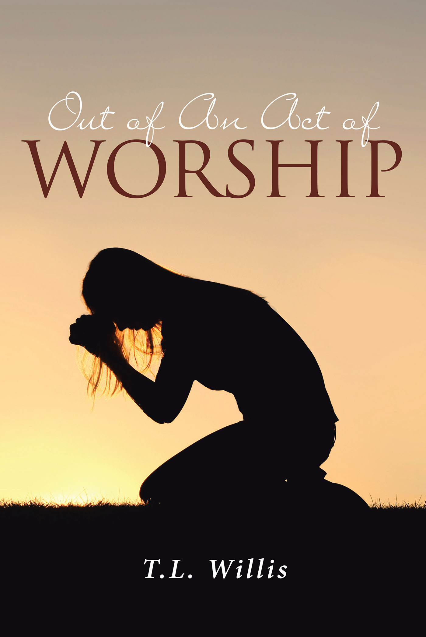 Out of An Act of Worship Cover Image