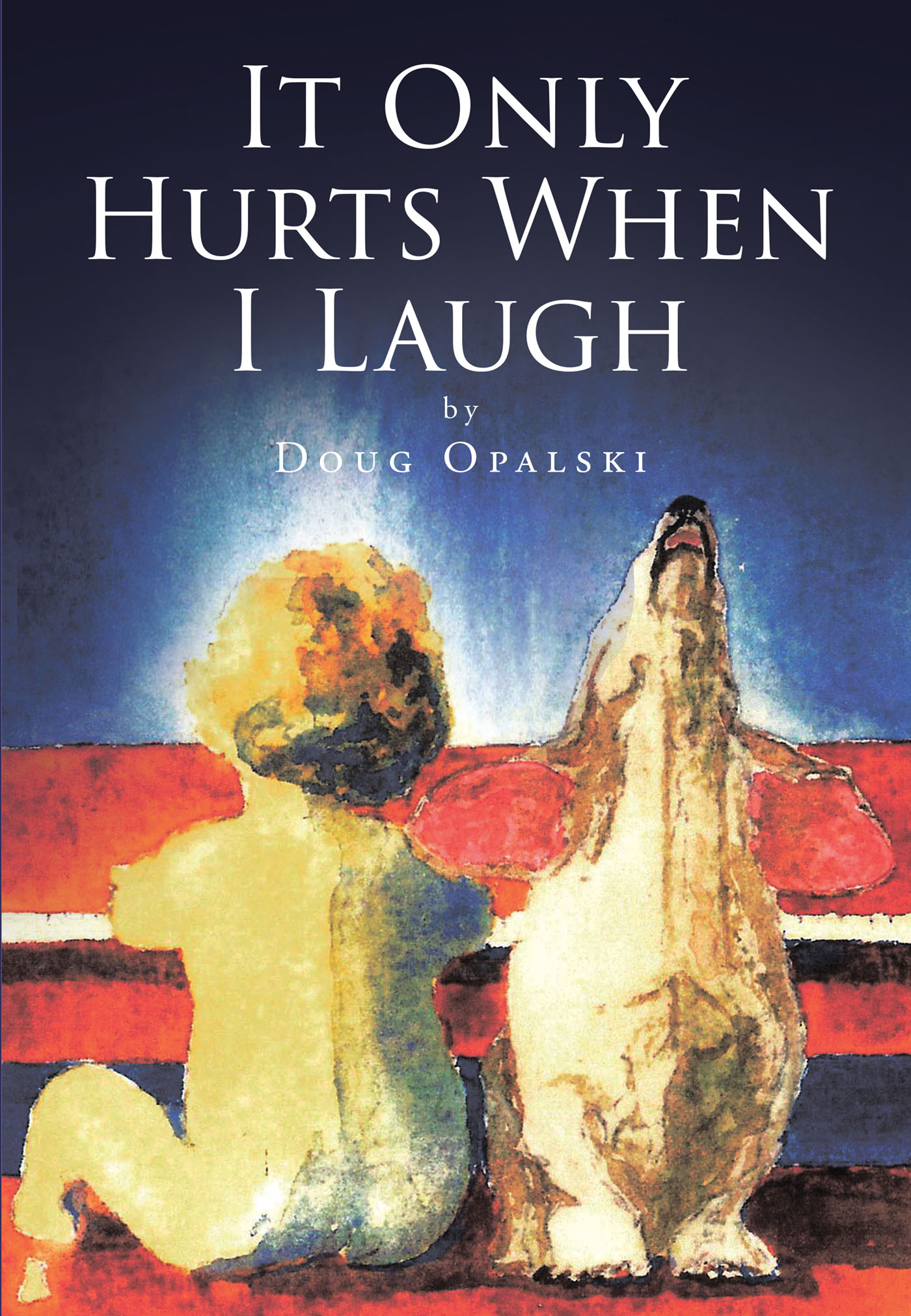 It Only Hurts When I Laugh Cover Image