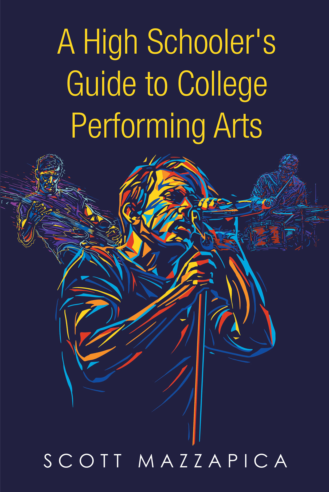 A High Schooler's Guide to College Performing Arts Cover Image
