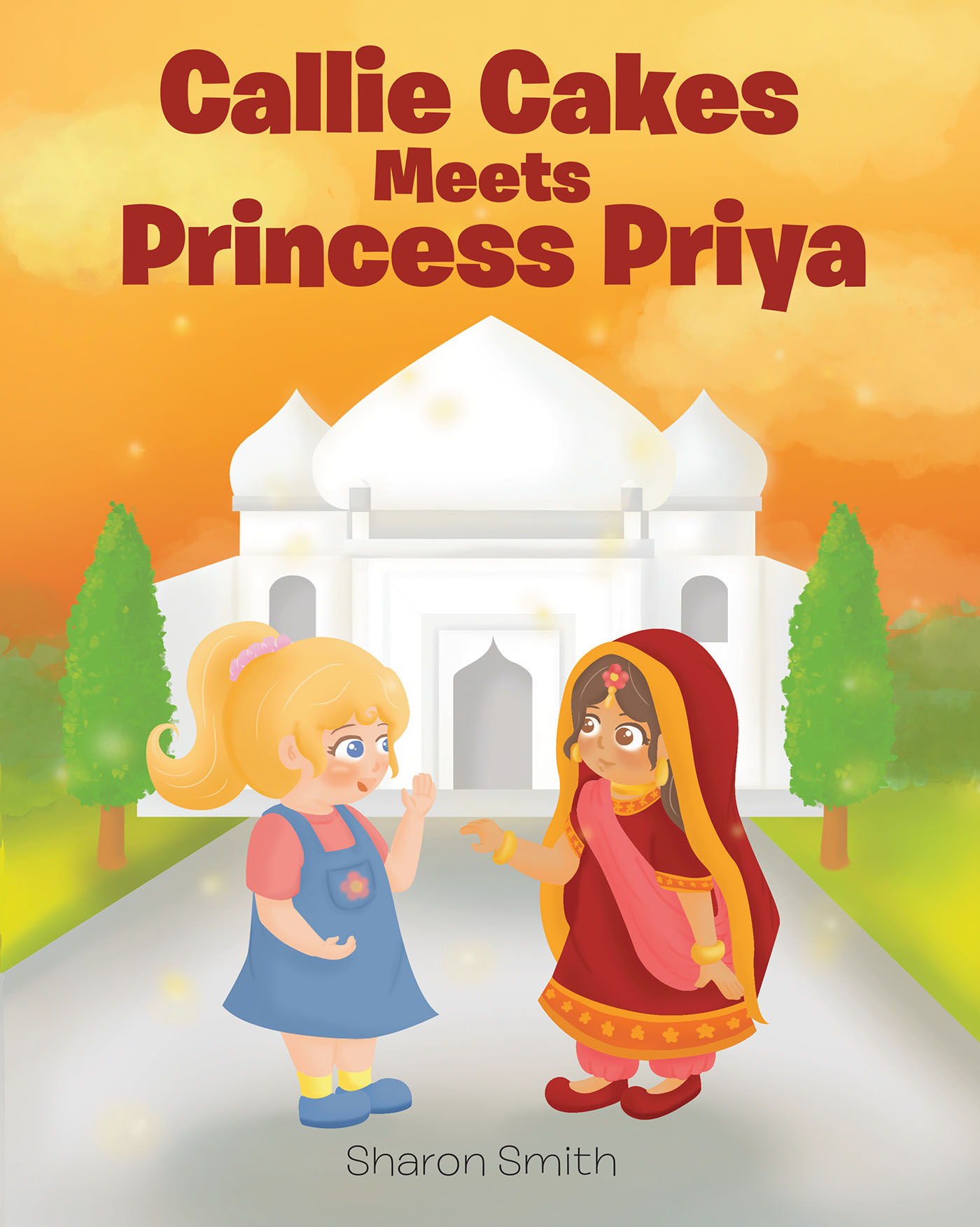 Callie Cakes Meets Princess Priya Cover Image