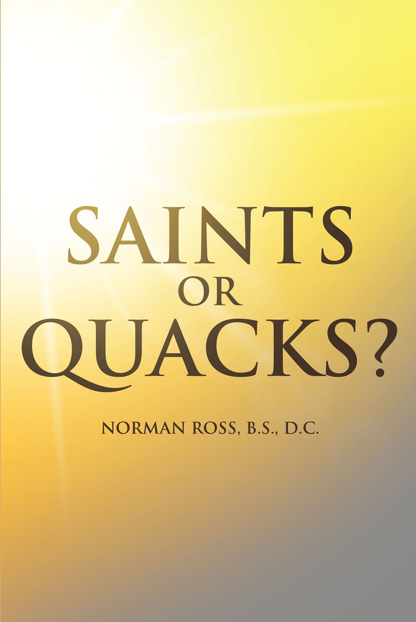 Saints or Quacks? Cover Image
