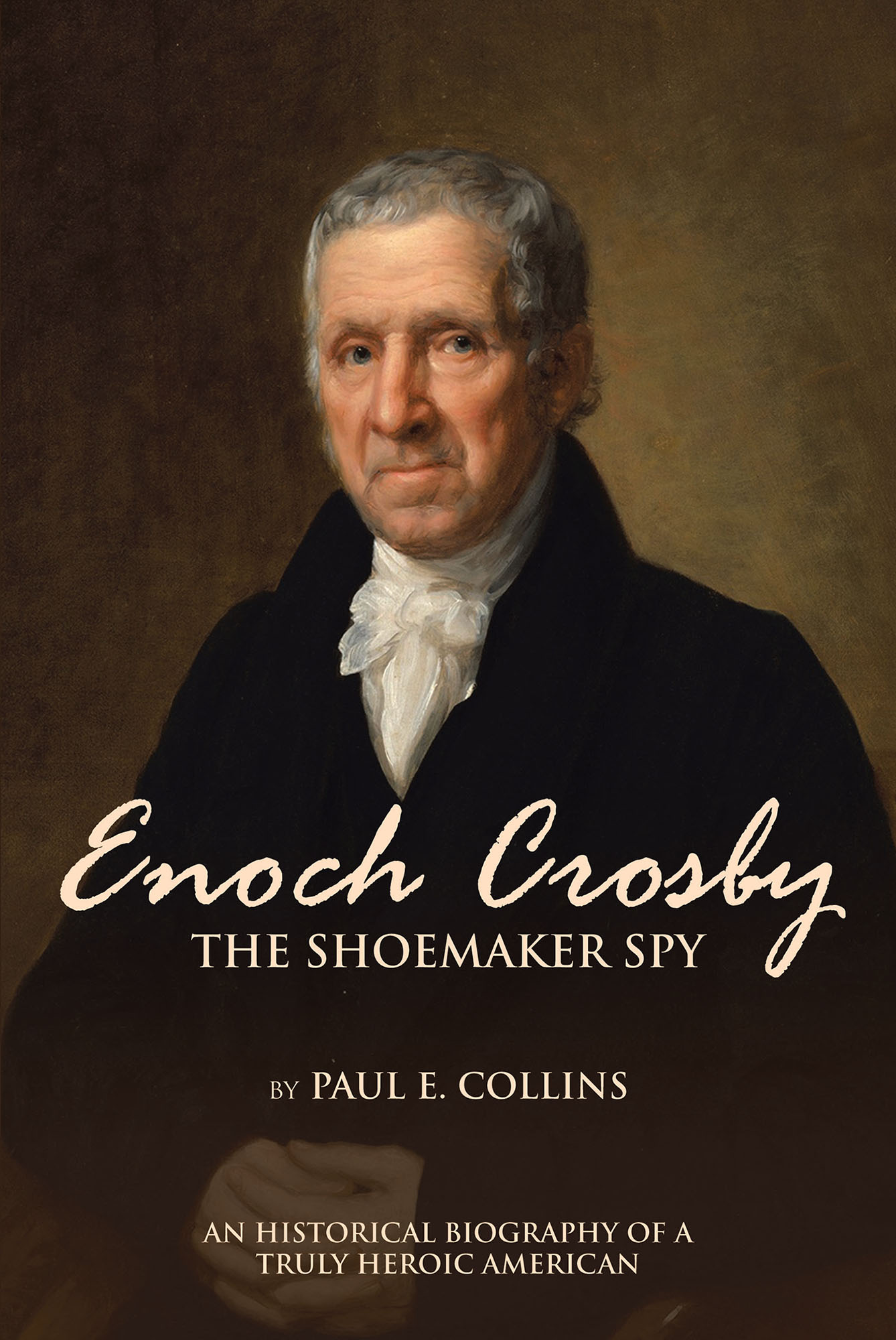 Enoch Crosby the Shoemaker Spy Cover Image