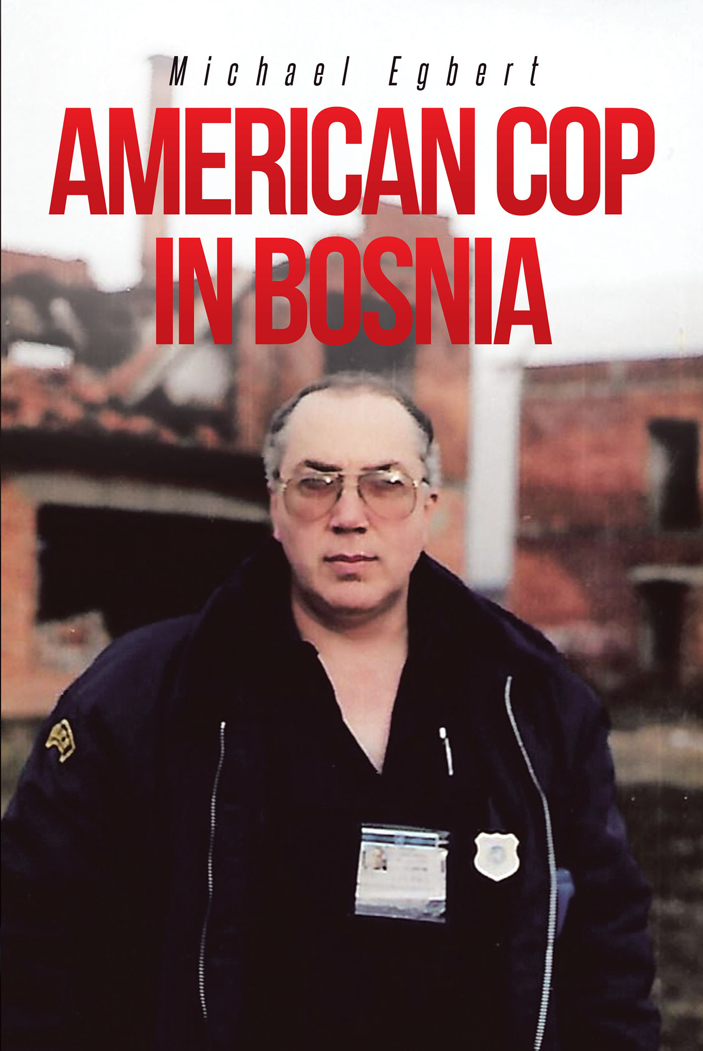 American Cop in Bosnia Cover Image