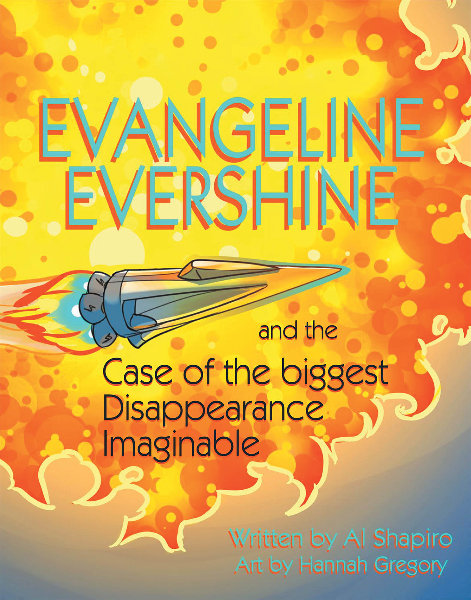 Evangeline Evershine and the Case of the Biggest Disappearance Imaginable Cover Image