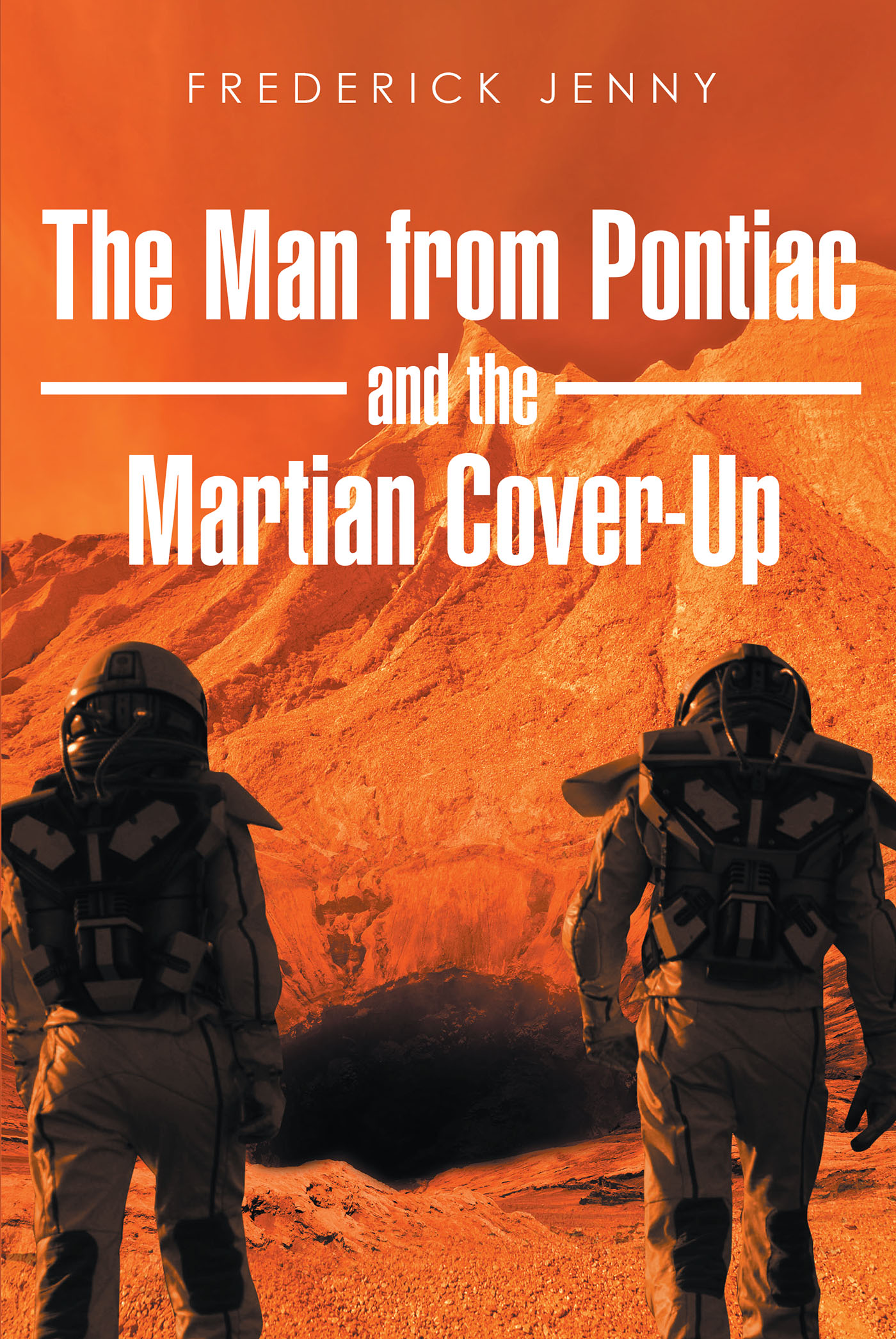 The Man from Pontiac and the Martian Cover-Up Cover Image