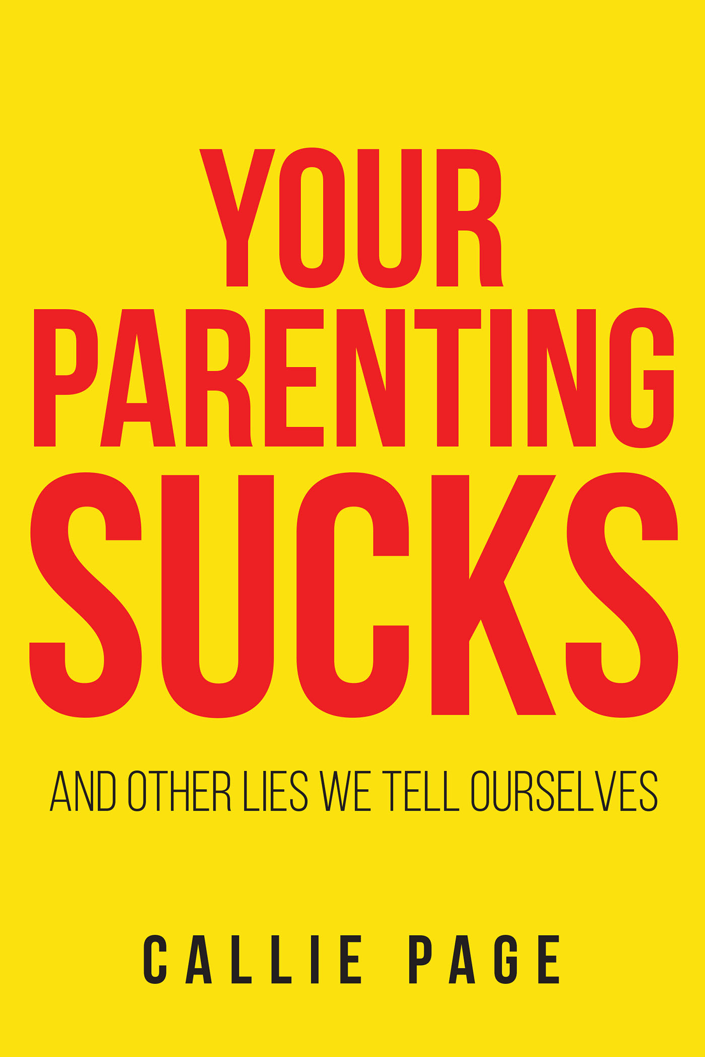 Your Parenting Sucks Cover Image