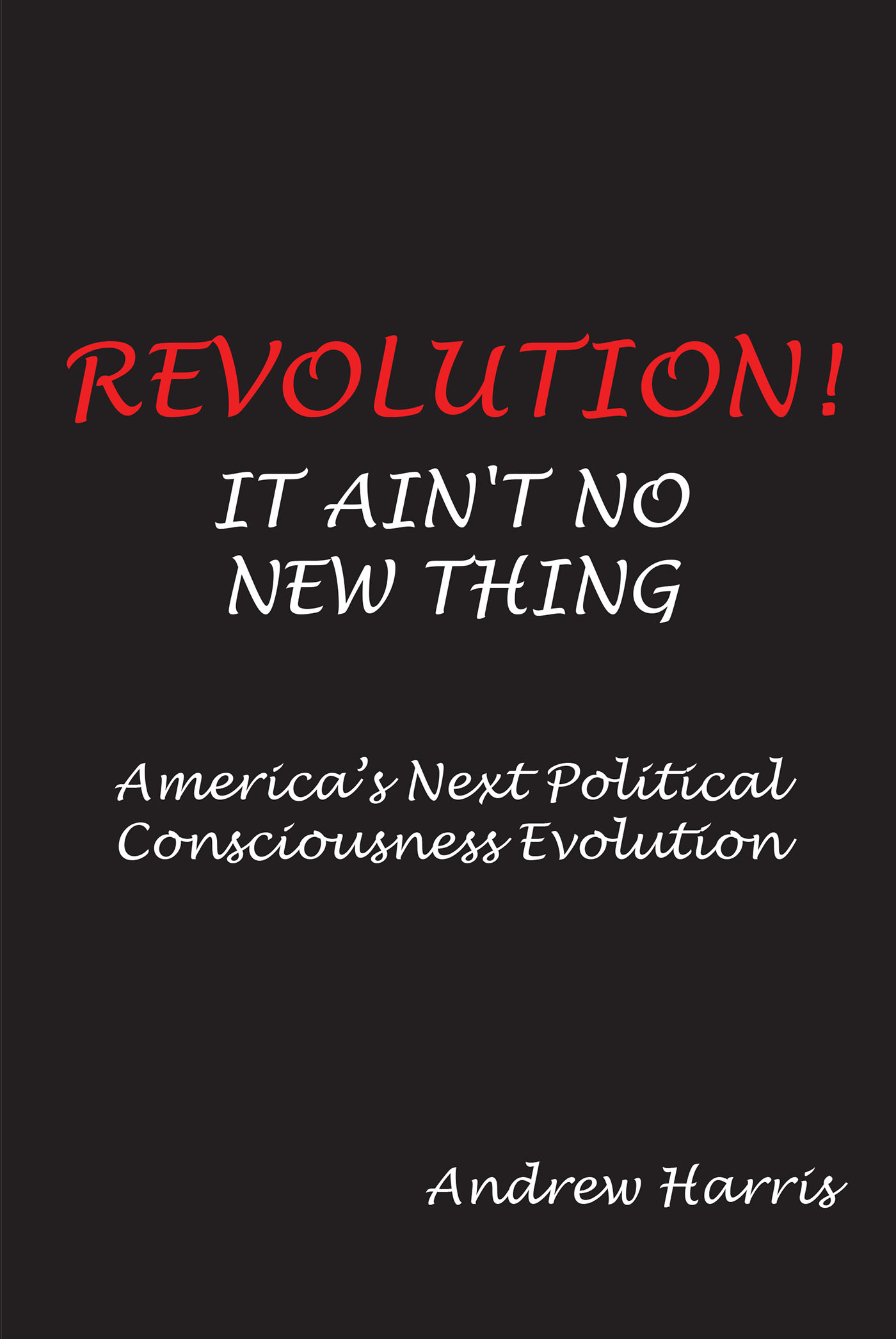 Revolution! It Ain't No New Thing Cover Image