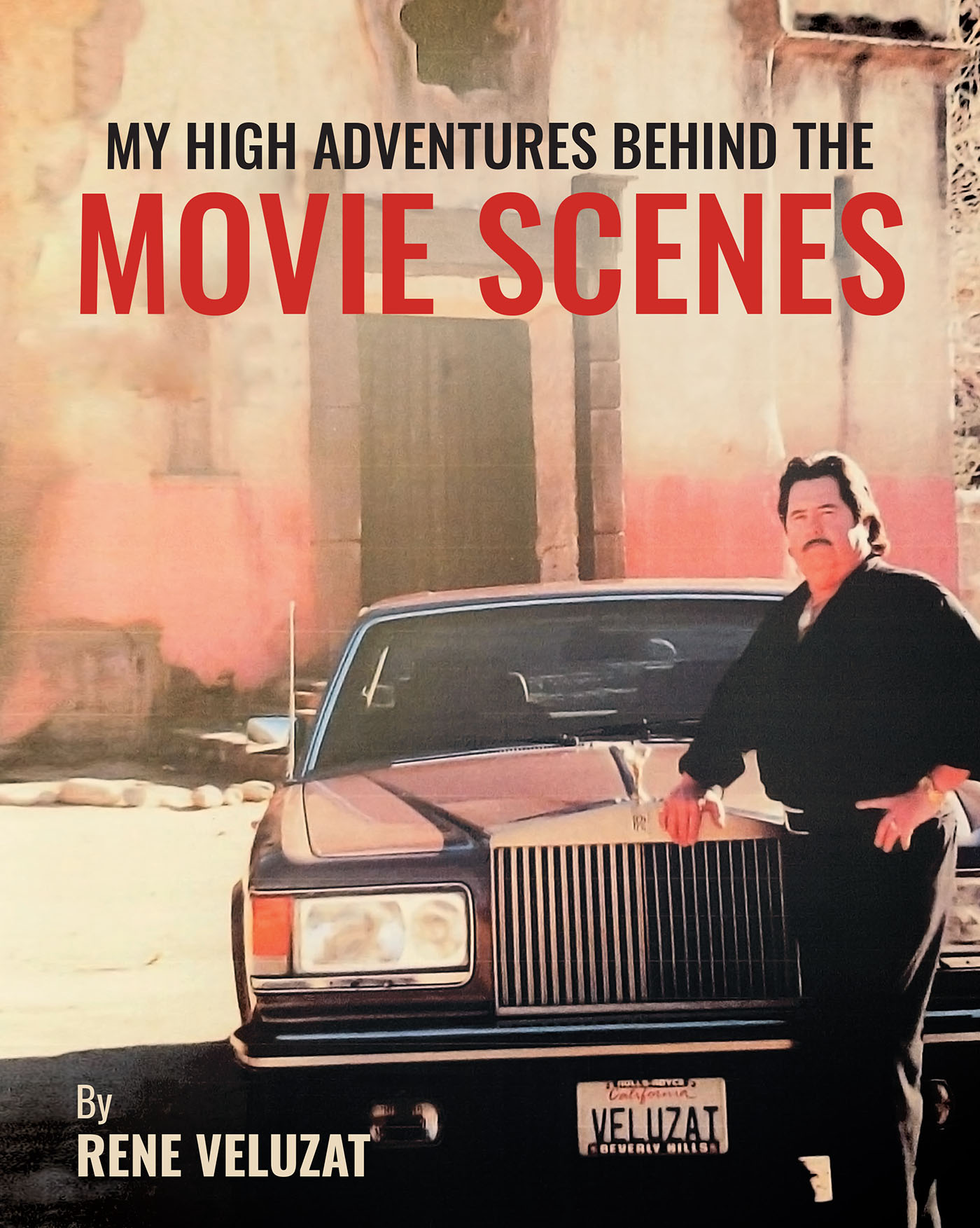 My High Adventures Behind the Movie Scenes Cover Image