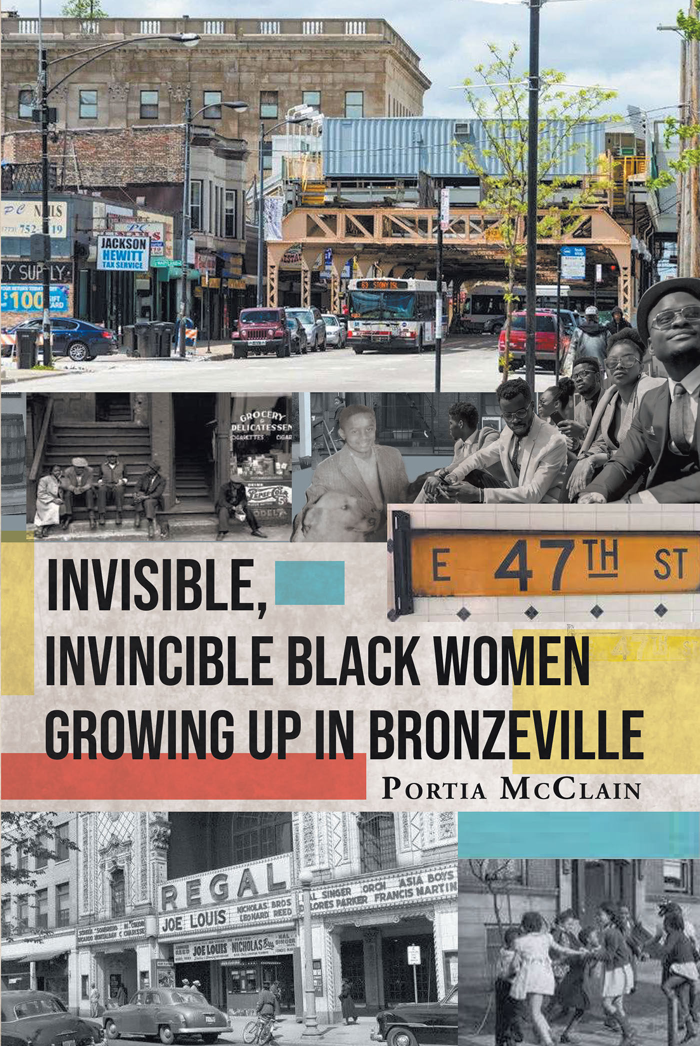 Invisible, Invincible Black Women Growing up in Bronzeville Cover Image
