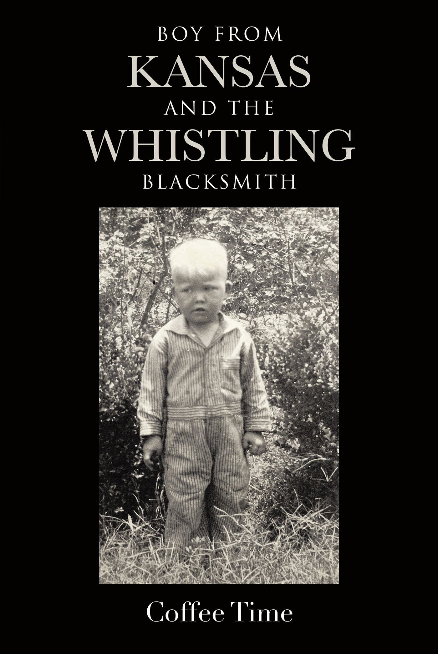 Boy From Kansas and the Whistling Blacksmith Cover Image