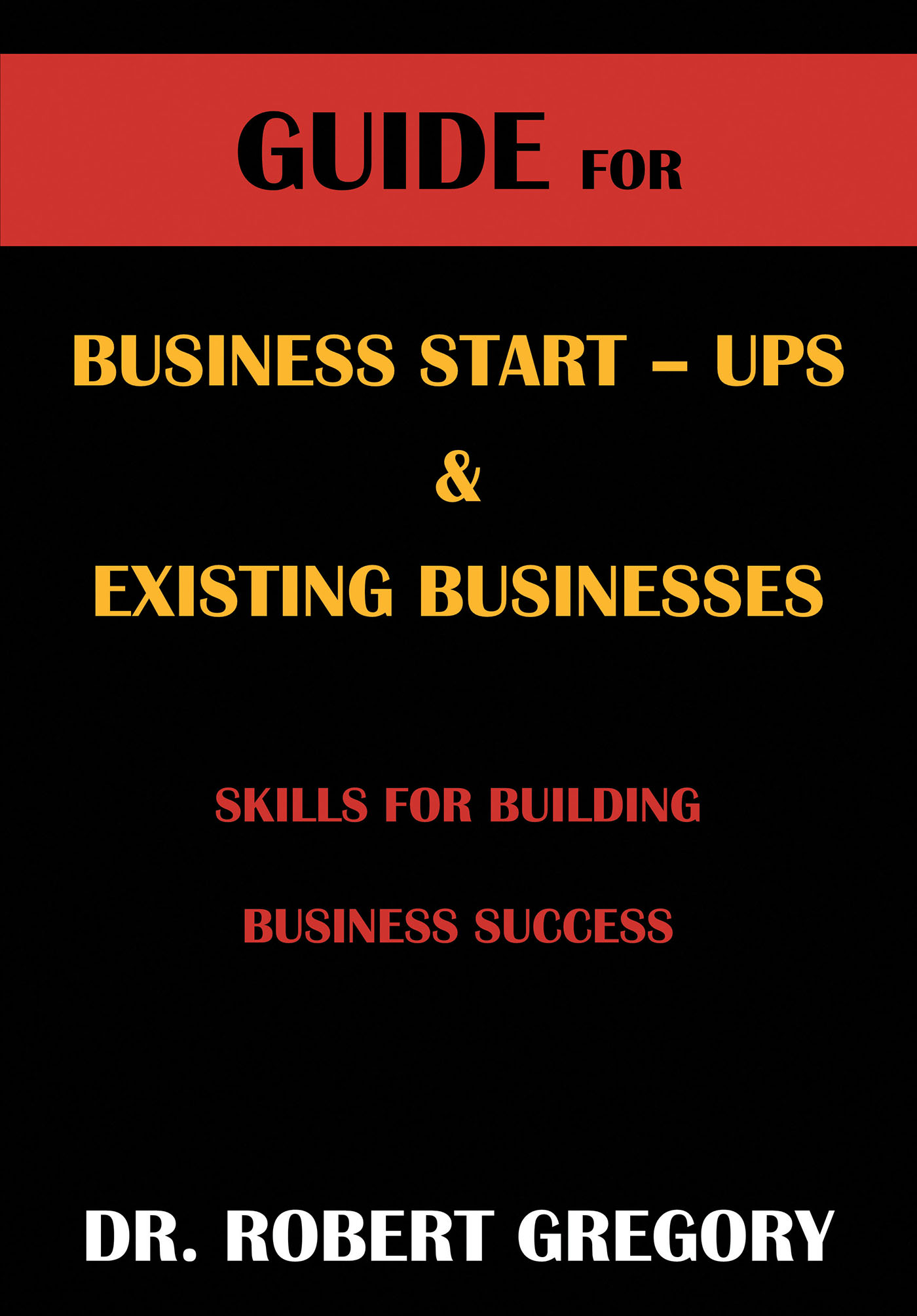 Guide for Business Startups & Existing Businesses Cover Image