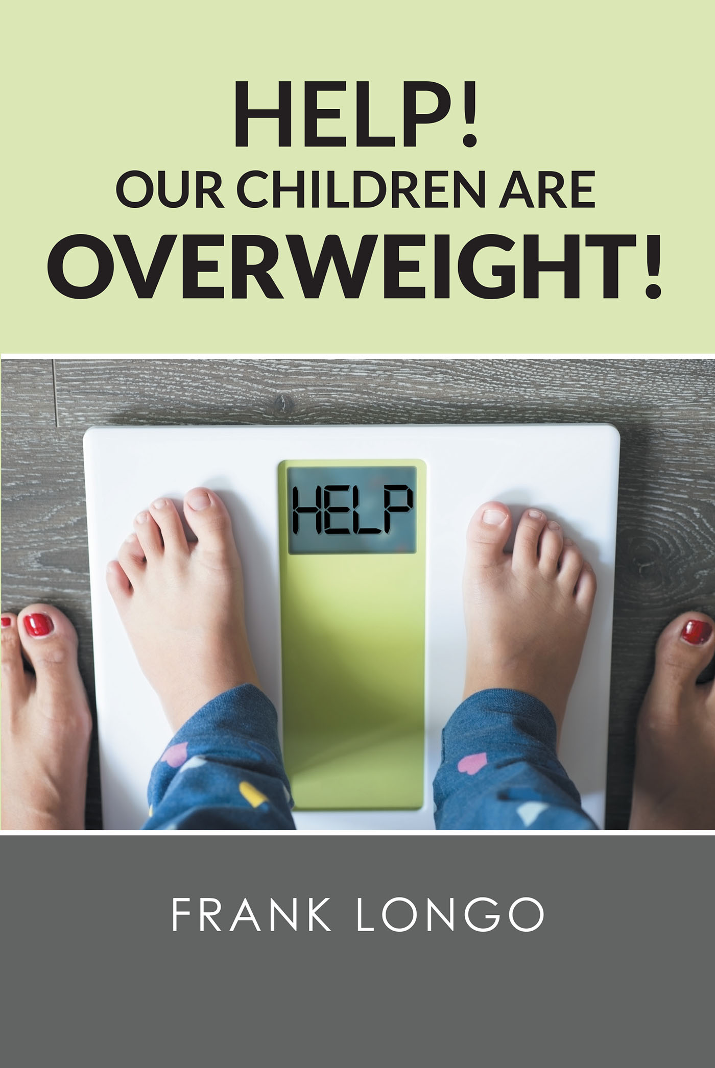 Help! Our Children Are Overweight! Cover Image