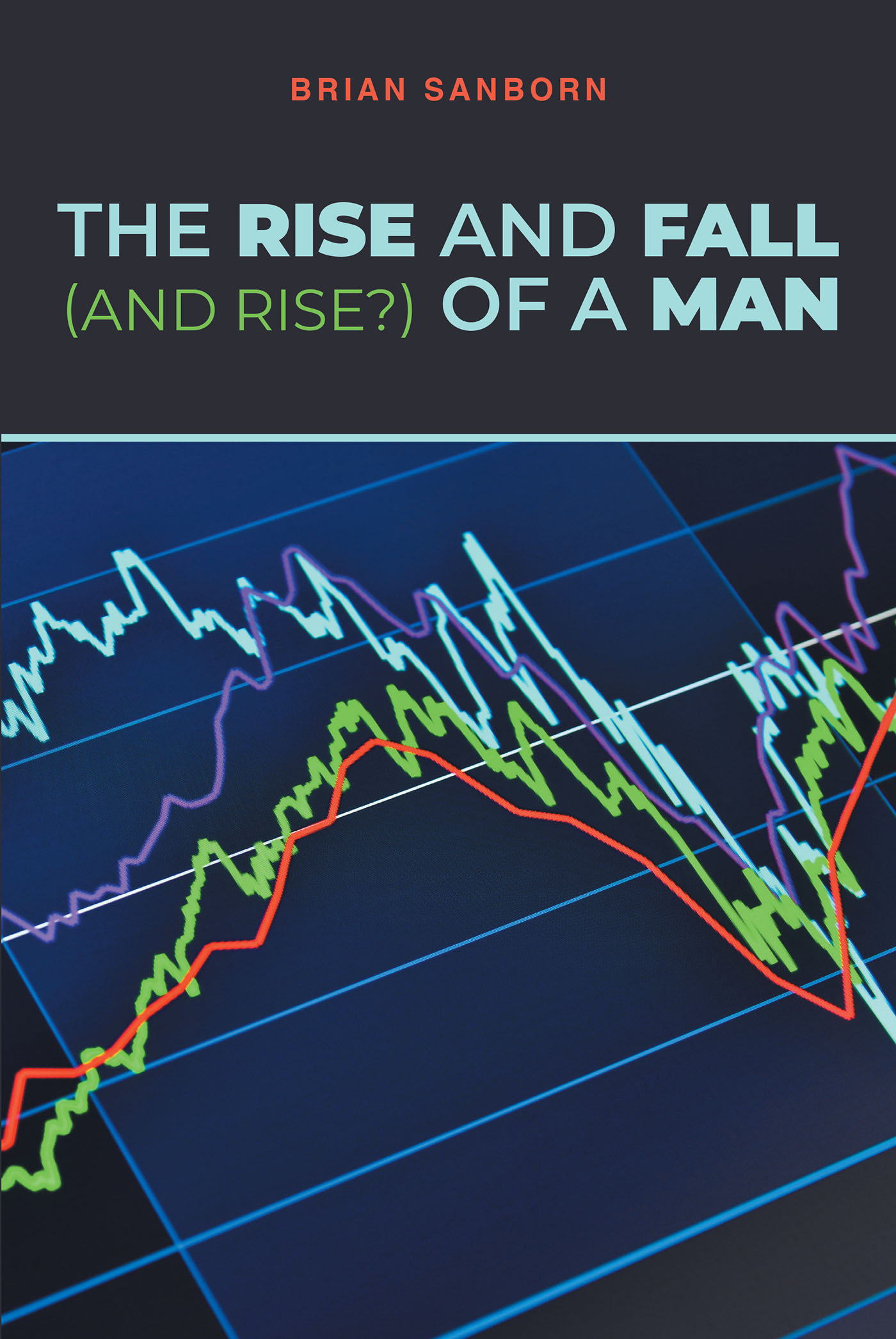 The Rise and Fall (and Rise?) of a Man Cover Image
