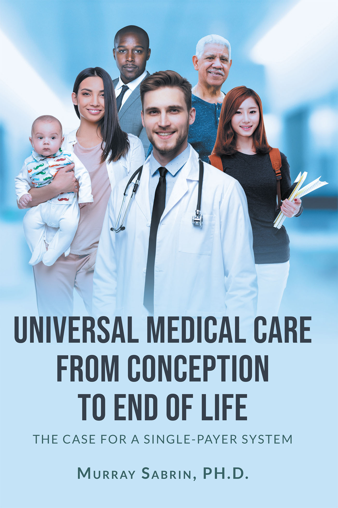 Universal Medical Care from Conception to End of Life Cover Image