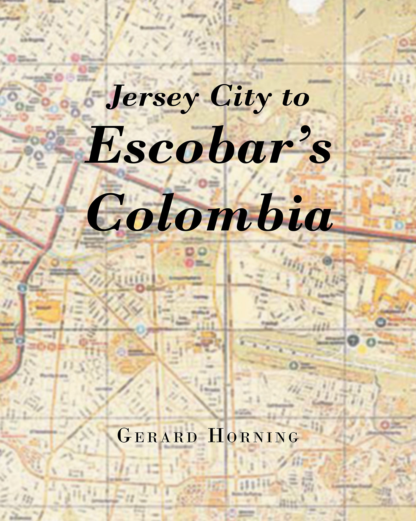 Jersey City to Escobar's Colombia Cover Image