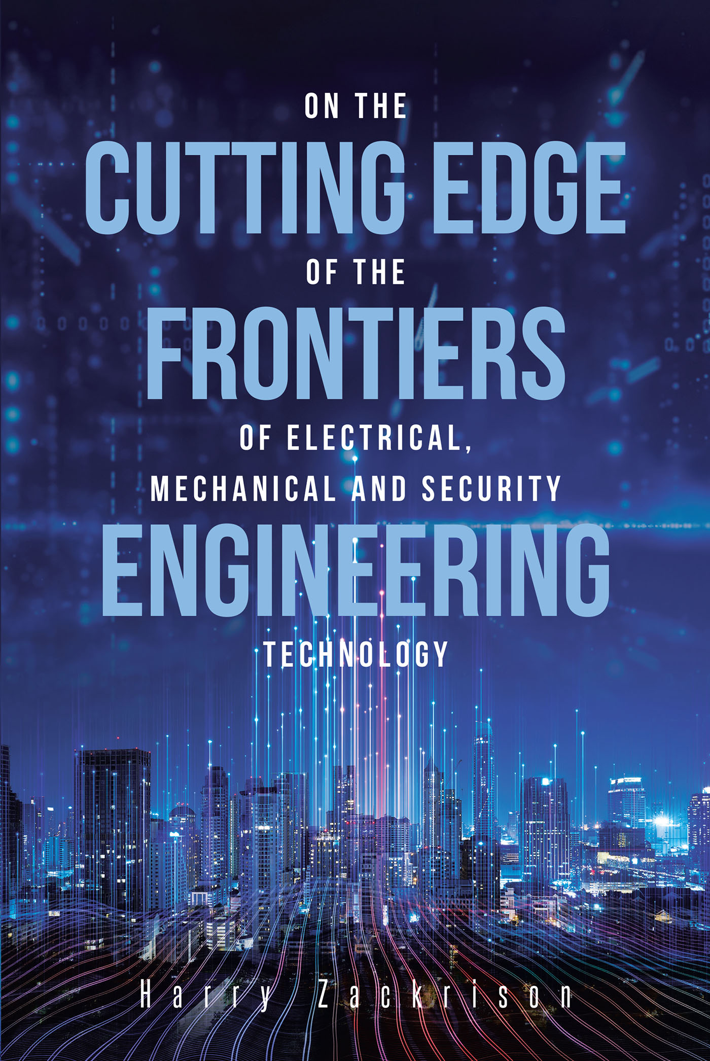 On The Cutting Edge of The Frontiers of Electrical, Mechanical and Security Engineering Technology Cover Image