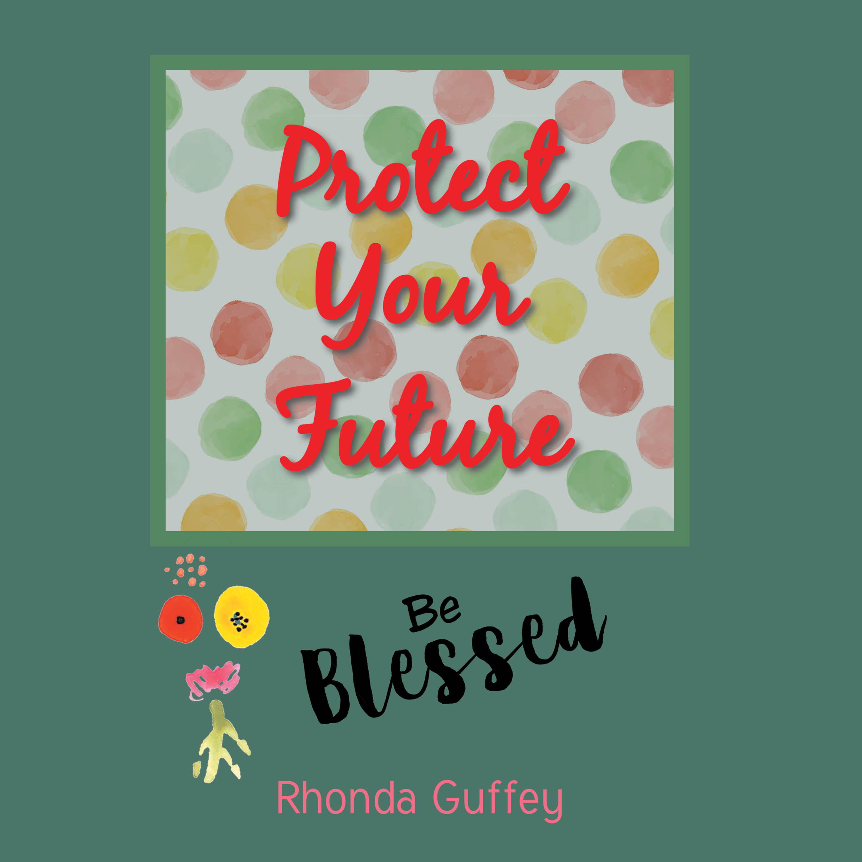 Protect Your Future Cover Image