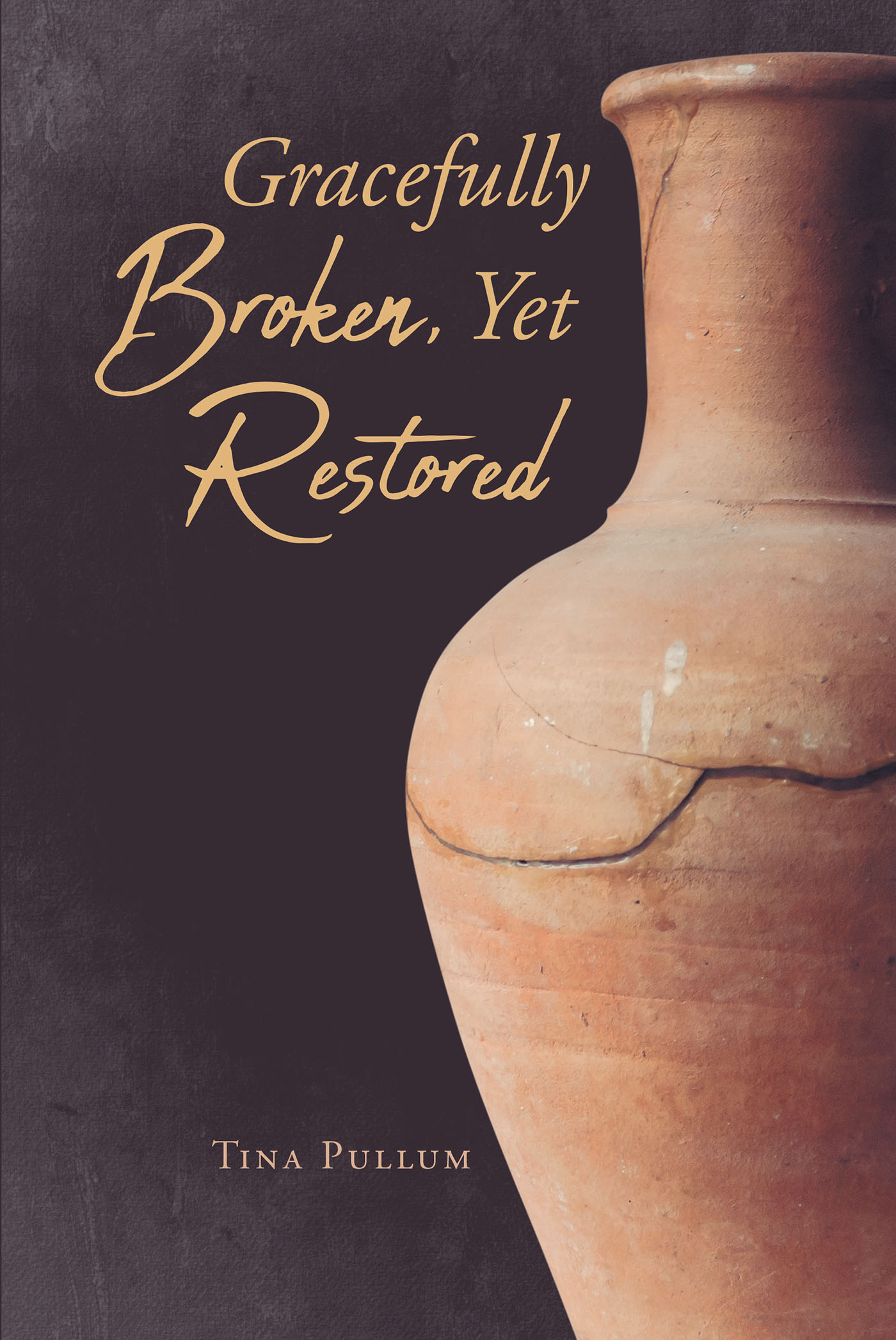 Gracefully Broken, Yet Restored Cover Image