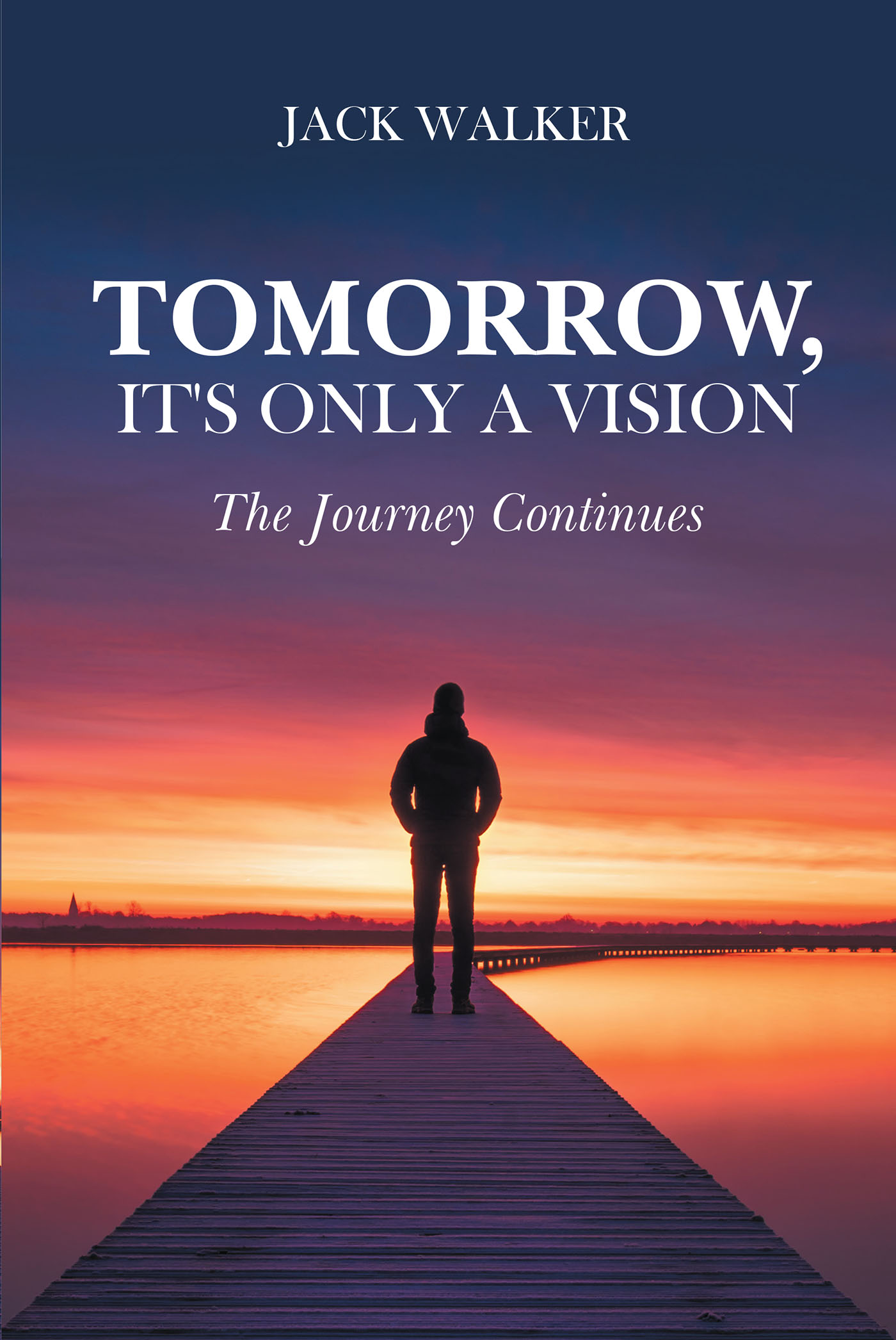 Tomorrow, It's Only a Vision Cover Image