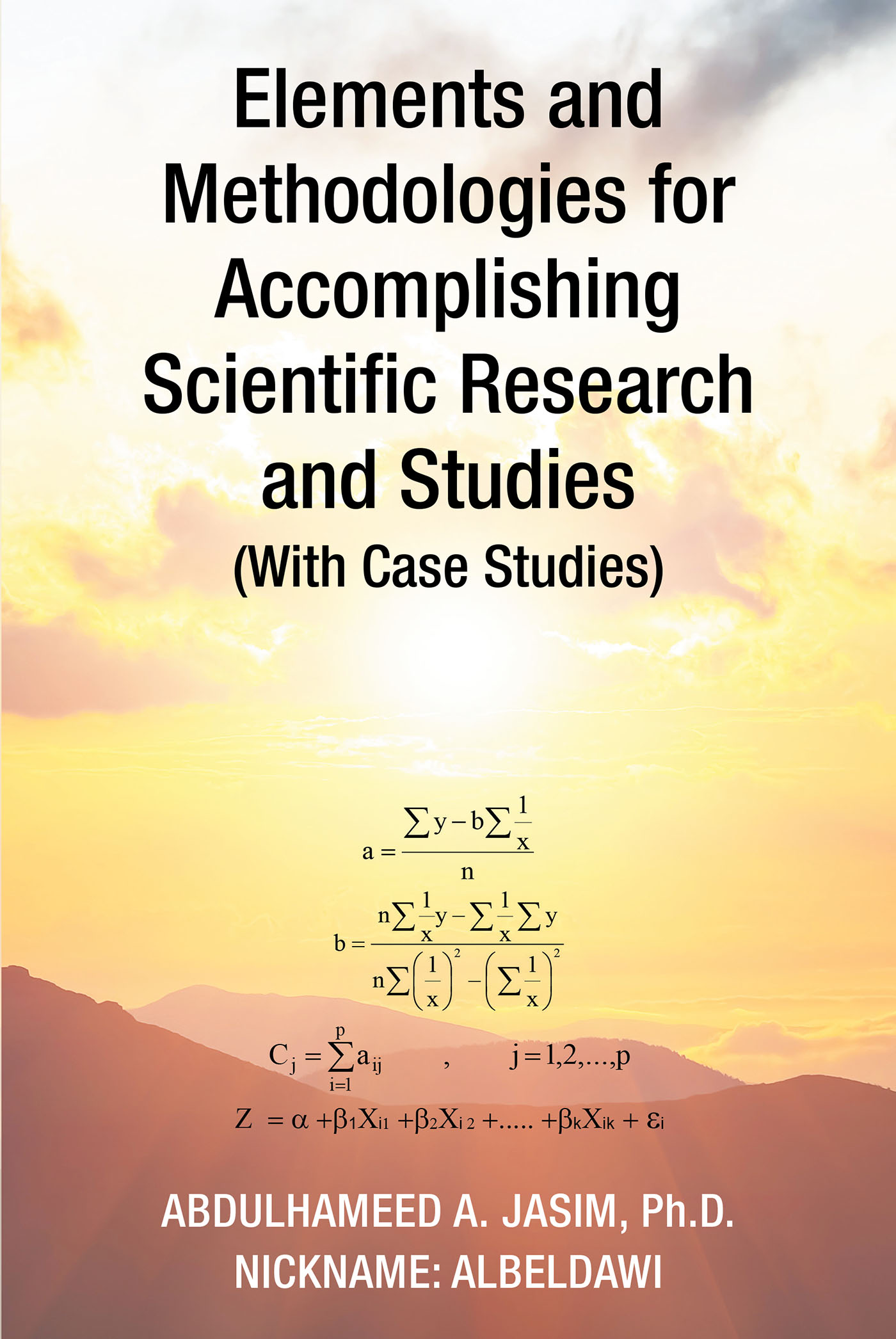 Elements and Methodologies for Accomplishing Scientific Research and Studies (With Case Studies) Cover Image
