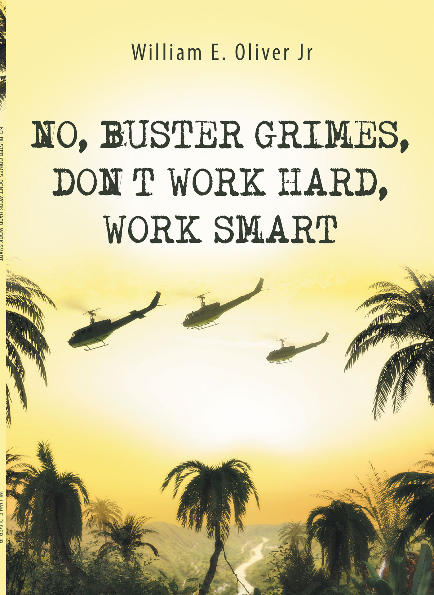 No, Buster Grimes, Don't Work Hard, Work Smart Cover Image