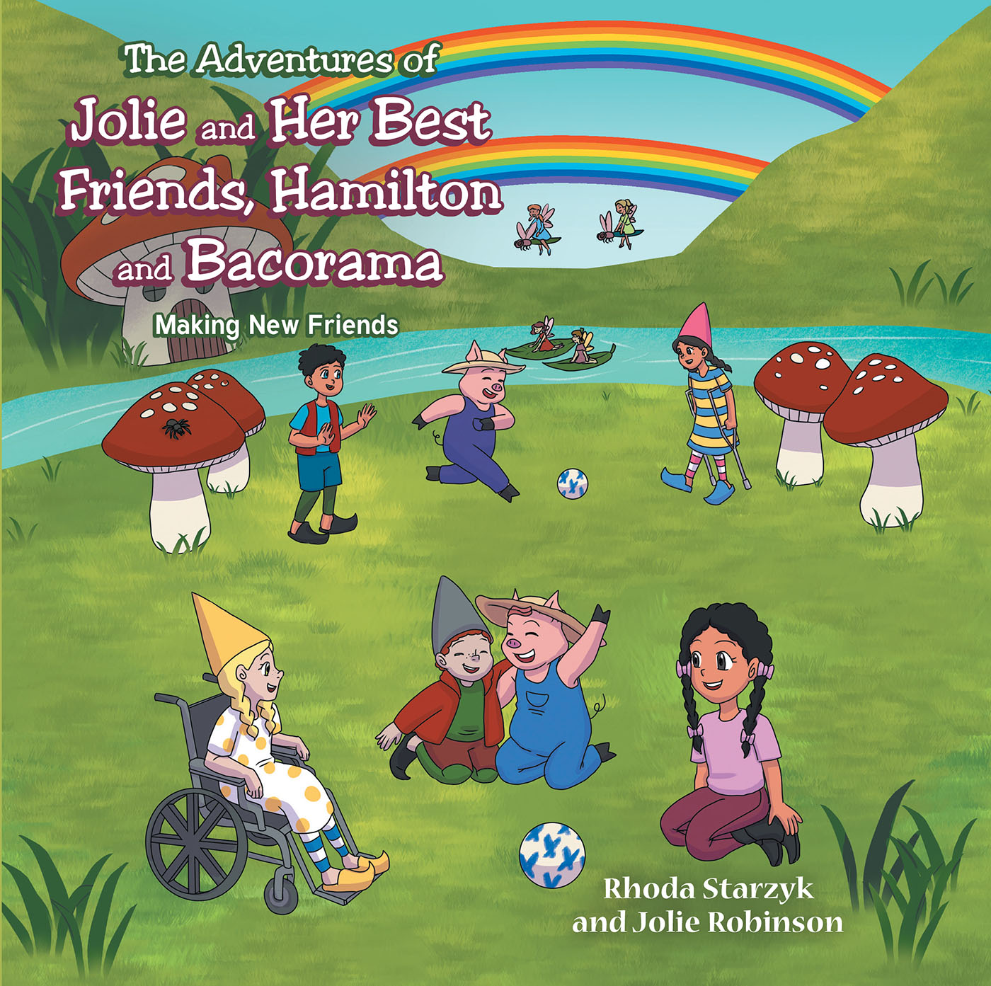 The Adventures of Jolie and Her Best Friends Hamilton and Bacorama Cover Image