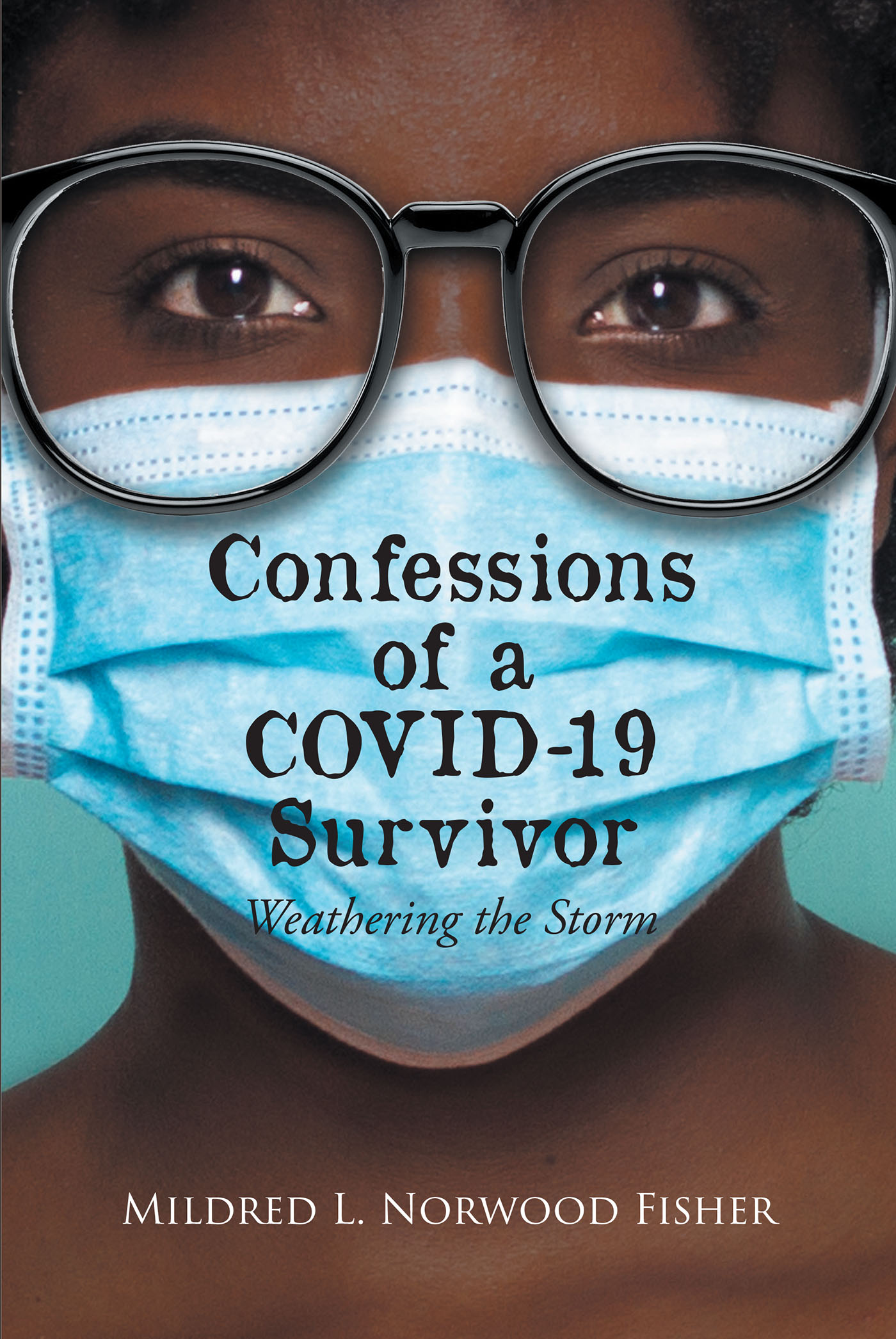 Confessions of a Covid 19 Survivor Cover Image