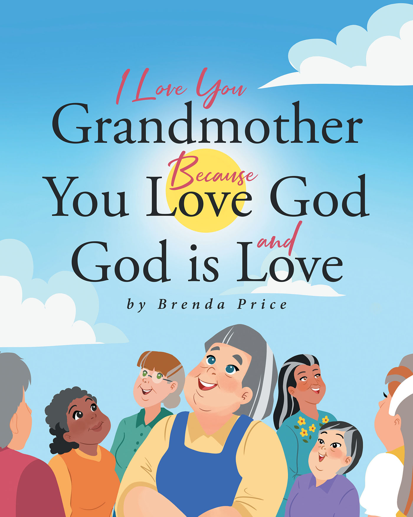 I Love You Grandmother Because You Love God and God is Love Cover Image