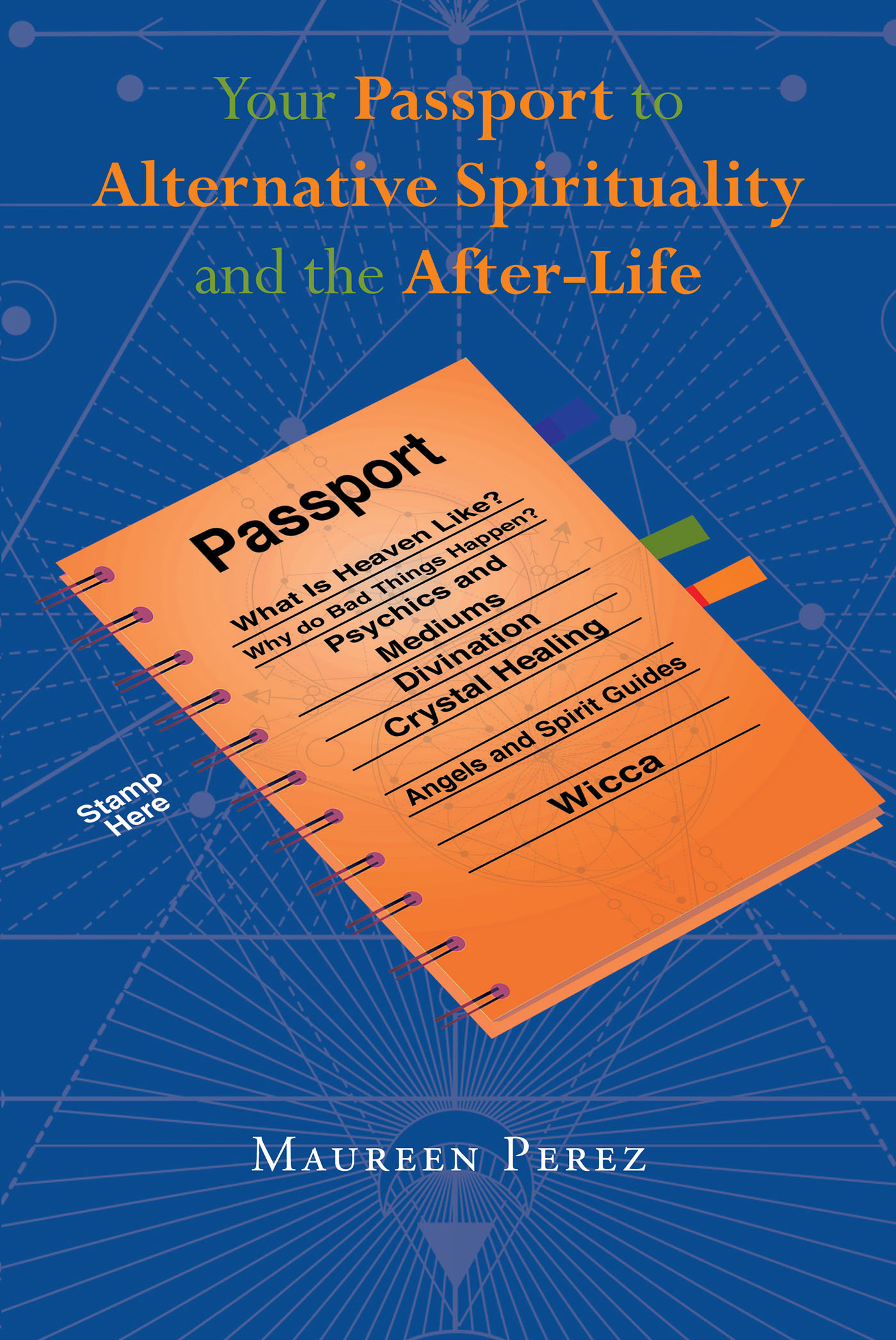 Your Passport to Alternative Spirituality and the After-Life Cover Image