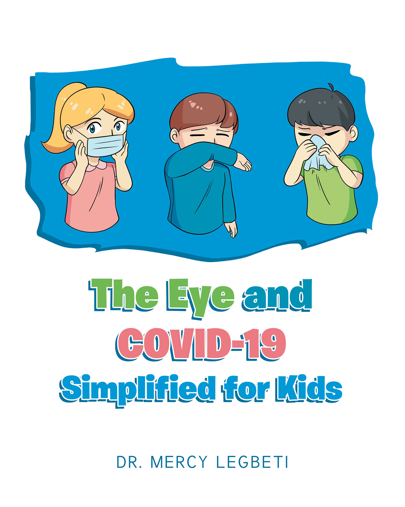 The Eye and Covid-19 Simplified for Kids Cover Image