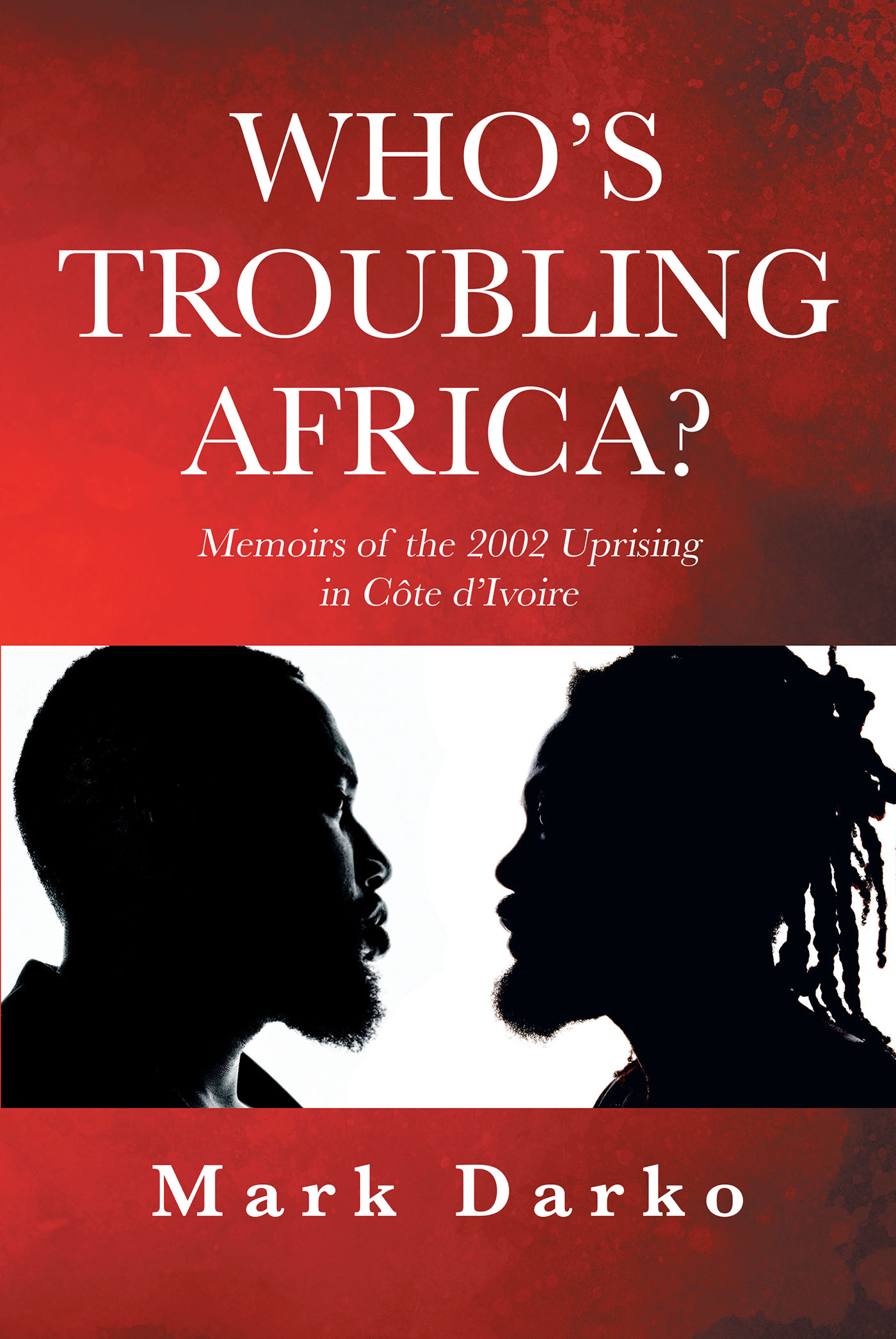 Who's Troubling Africa? Cover Image