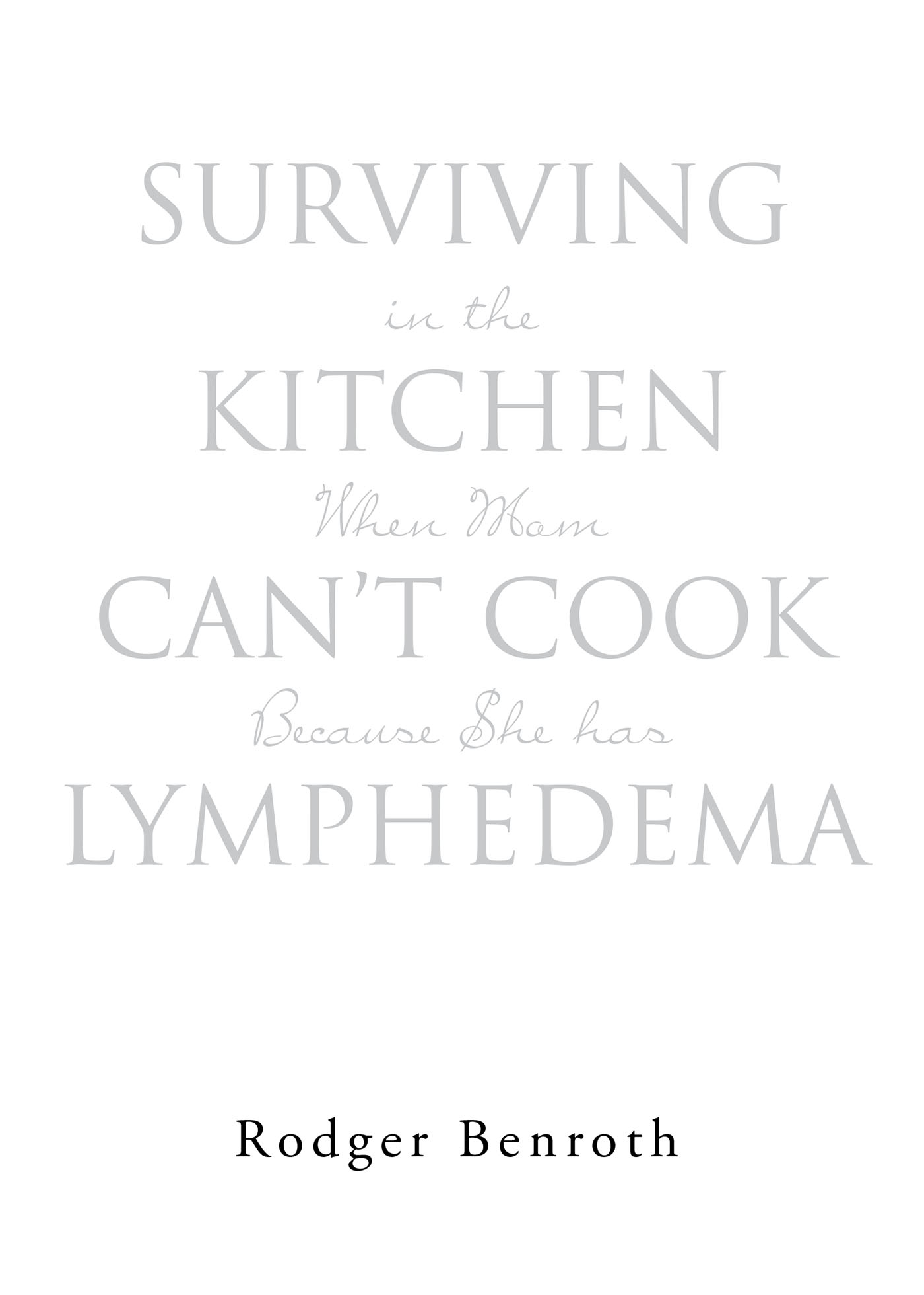 Surviving in the Kitchen When Mom Can't Cook Because She has Lymphedema Cover Image