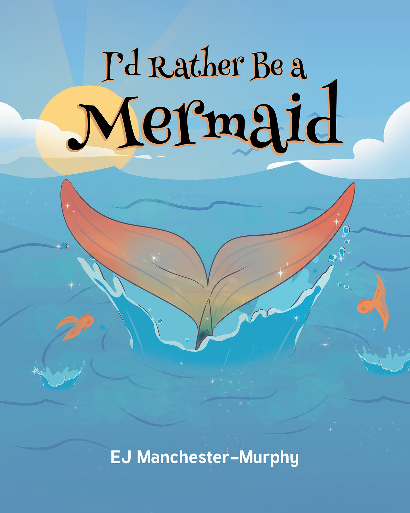 I'd Rather Be a Mermaid Cover Image